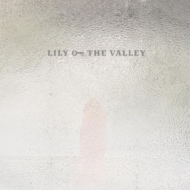 Релиз Lily of the Valley
