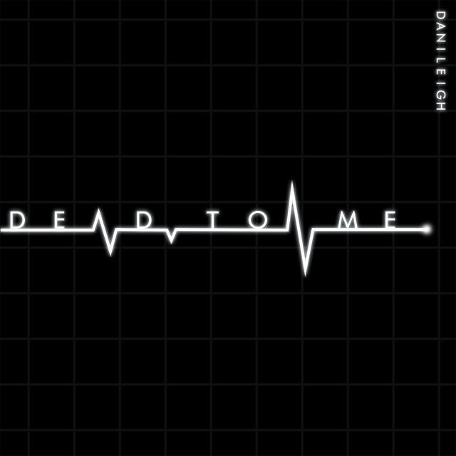 Постер альбома Dead To Me