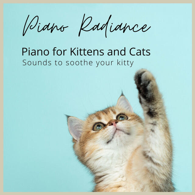 Релиз Piano for Kittens and Cats: sounds to soothe your kitty