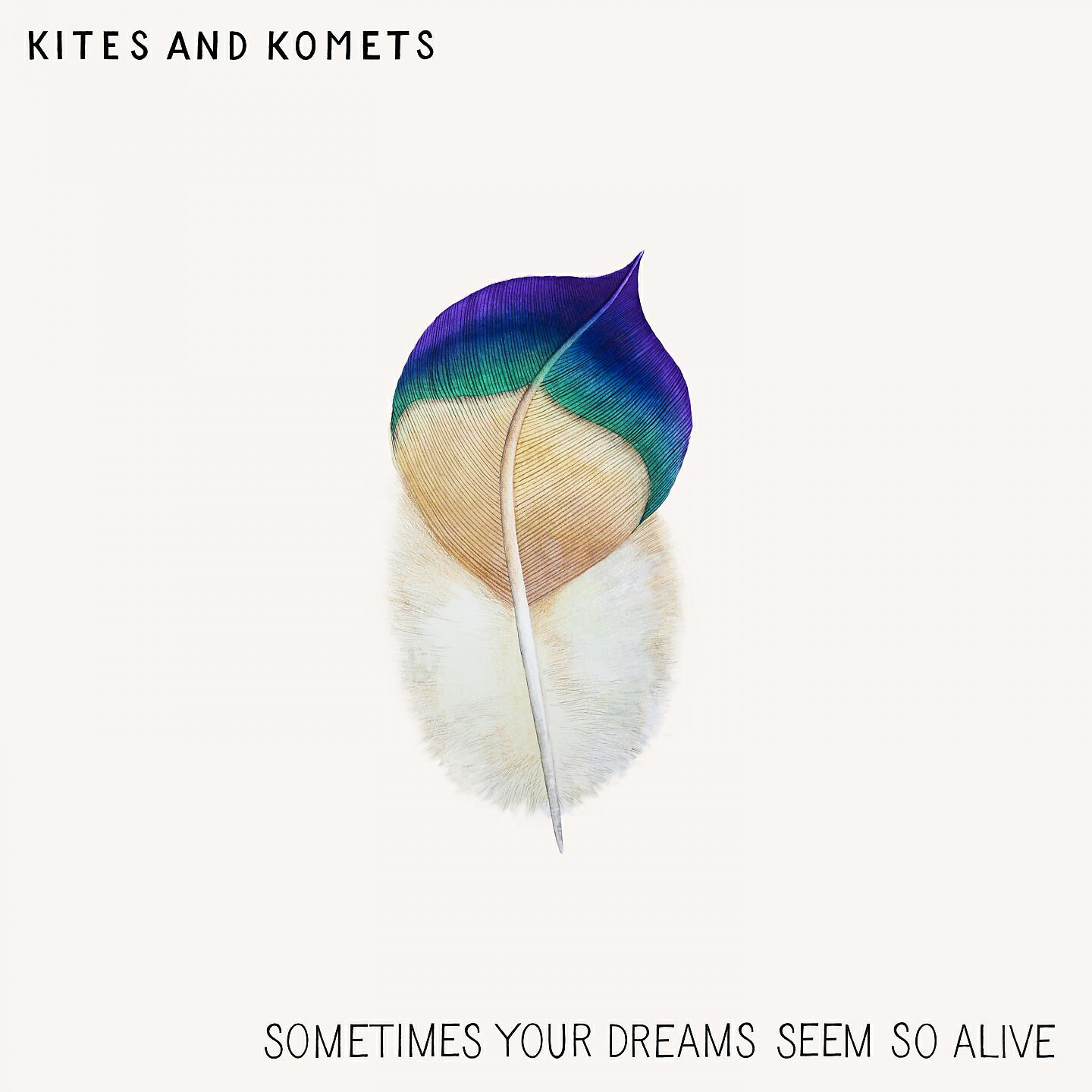 Релиз Sometimes Your Dreams Seem so Alive