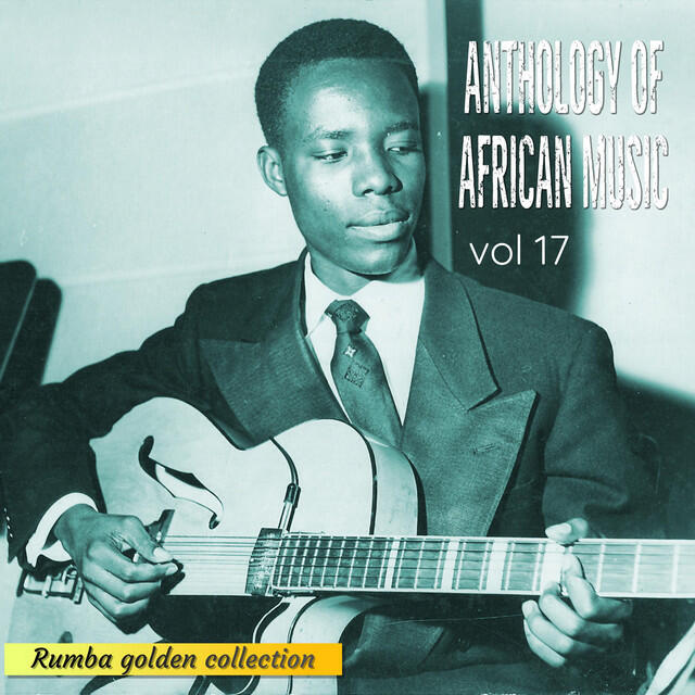 Релиз Anthology of African Music, Volume 17