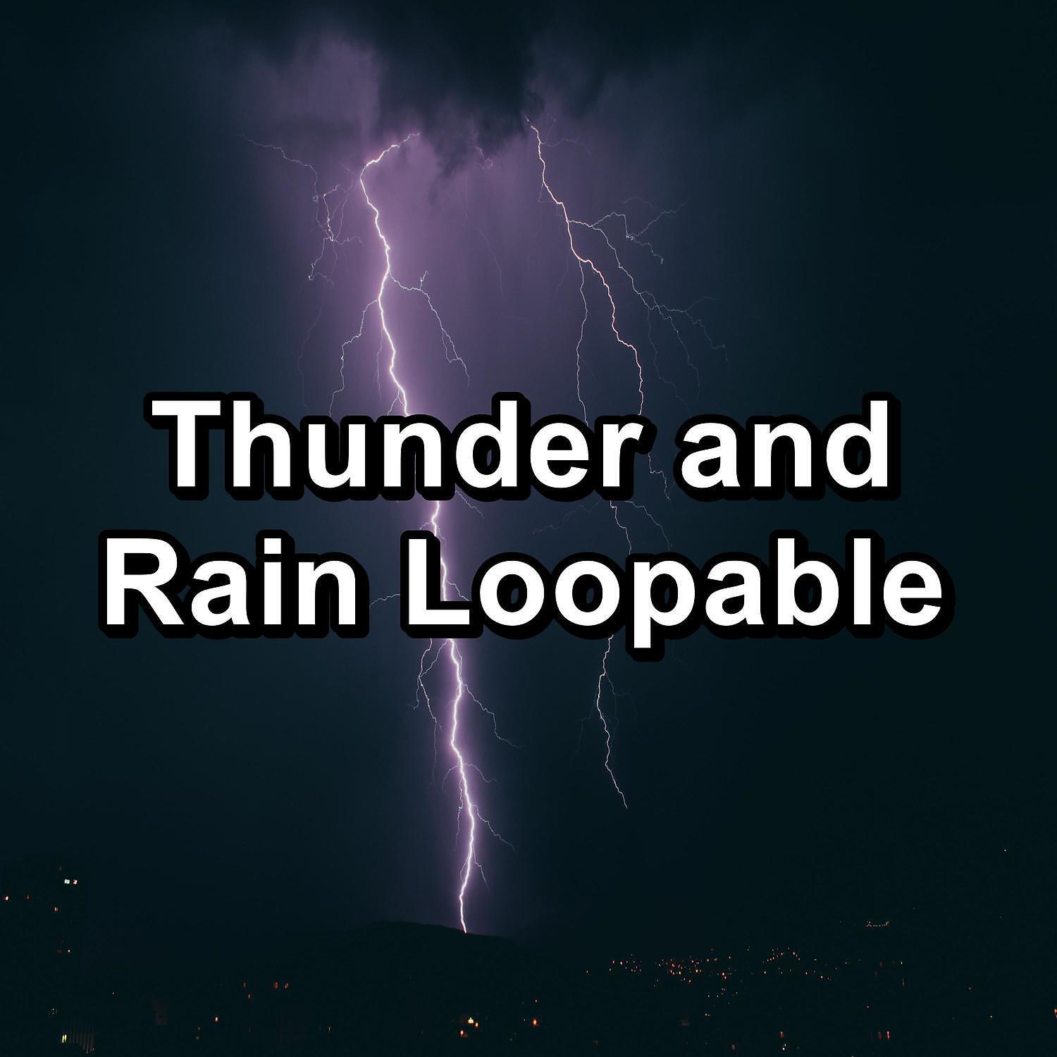 Релиз Thunder and Rain Loopable
