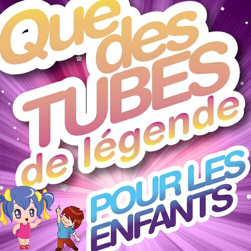 Релиз Que des tubes de légende pour les enfants