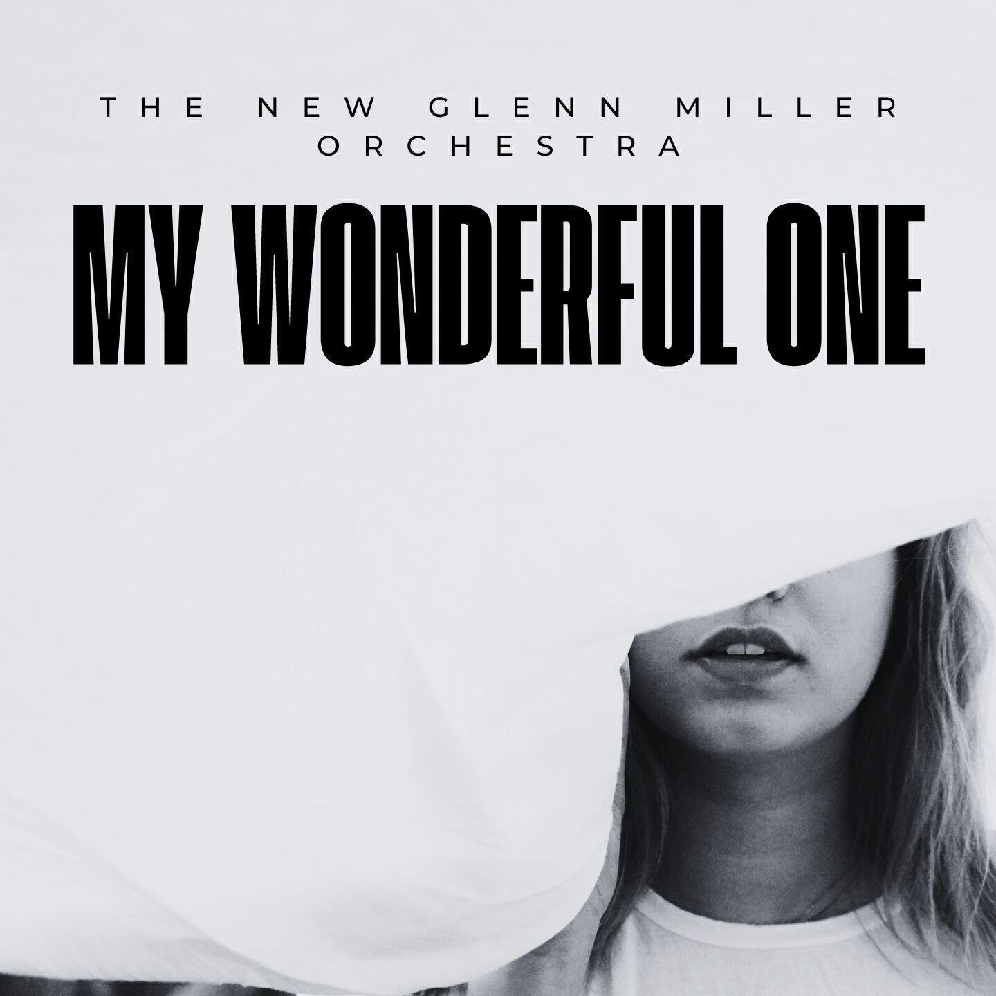 The New Glenn Miller Orchestra