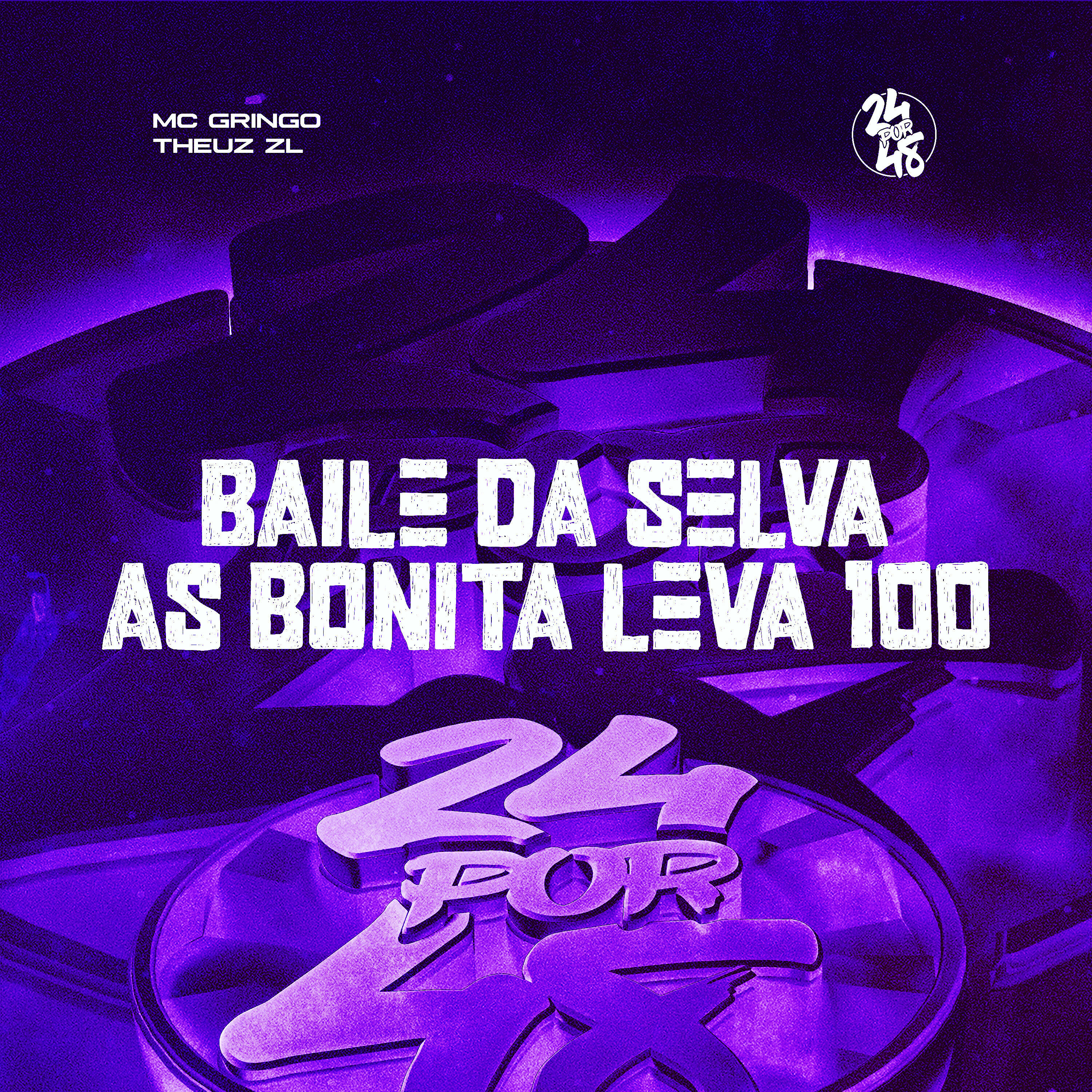 Релиз Baile da Selva - As Bonita Leva 100