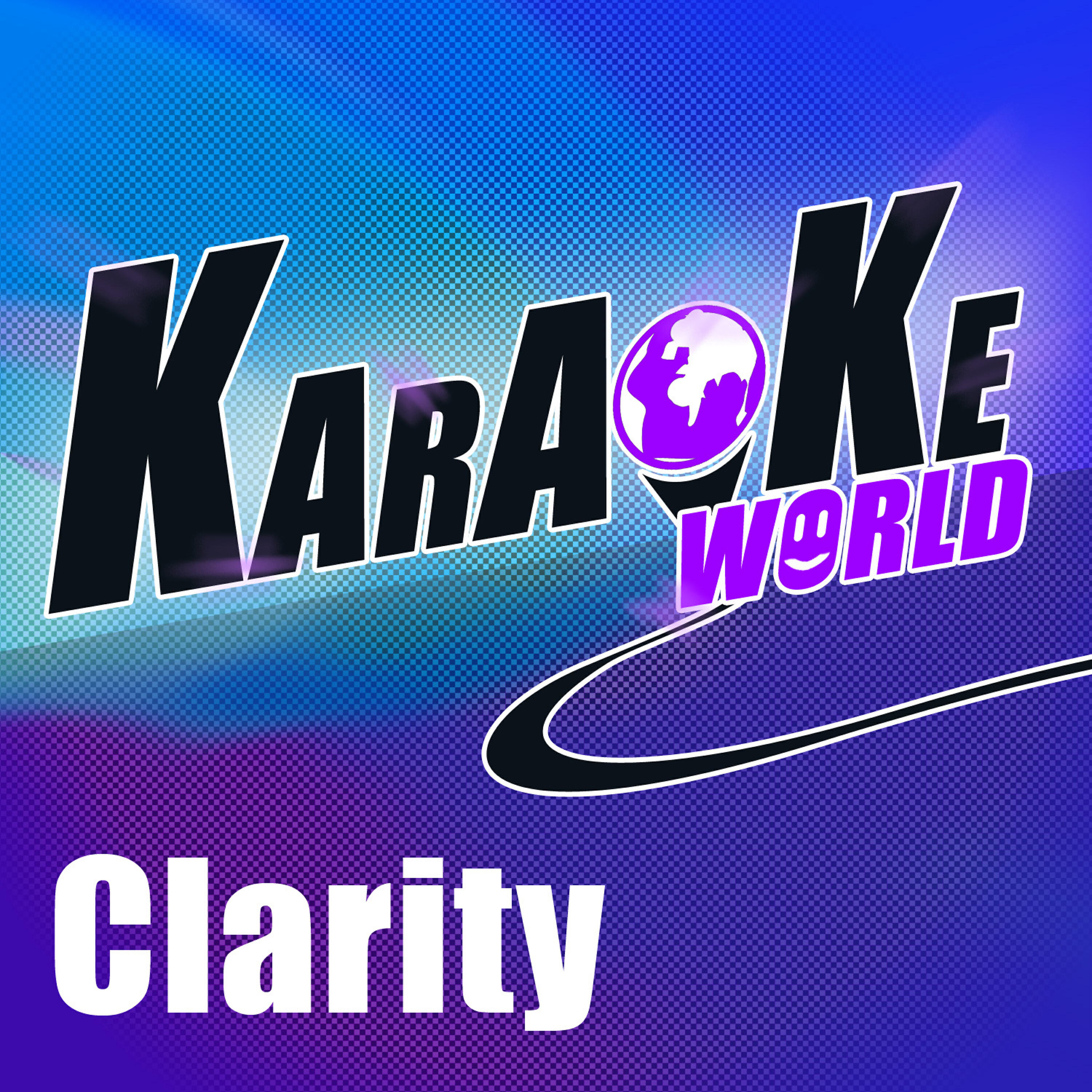 Постер альбома Clarity (Originally Performed by Zedd) [Karaoke Version]