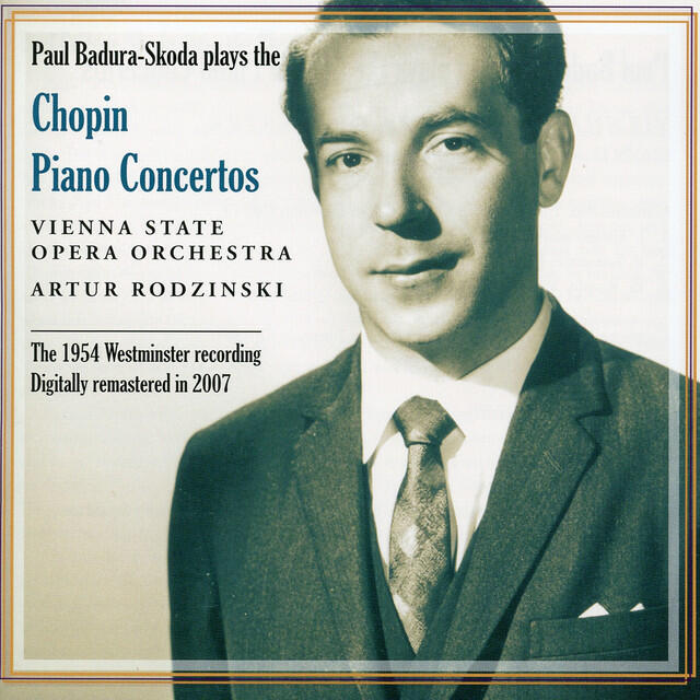 Постер альбома Paul Badura- Skoda plays the Chopin Piano Concertos (1954)
