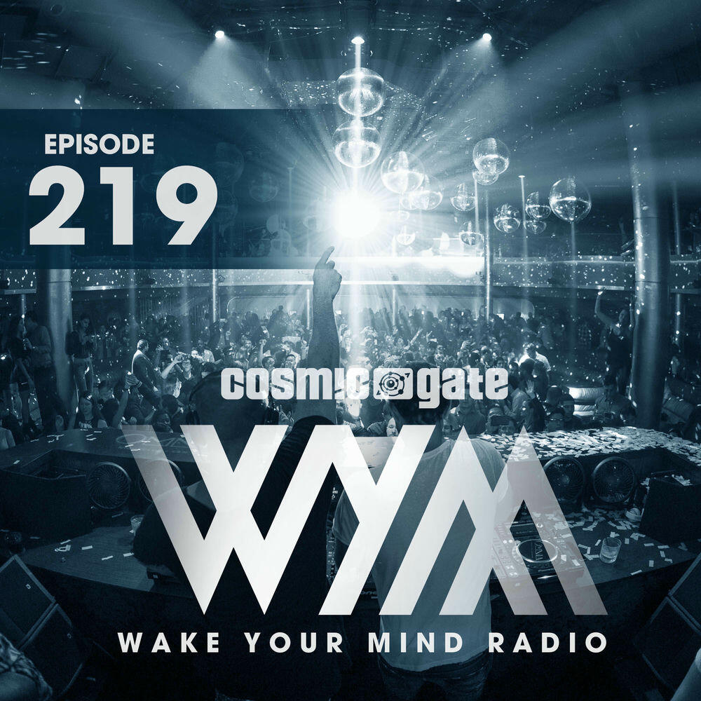 Релиз Wake Your Mind Radio 219