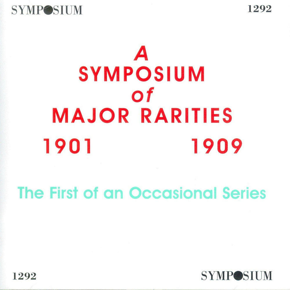 Релиз A Symposium of Major Rarities (1901-1909)