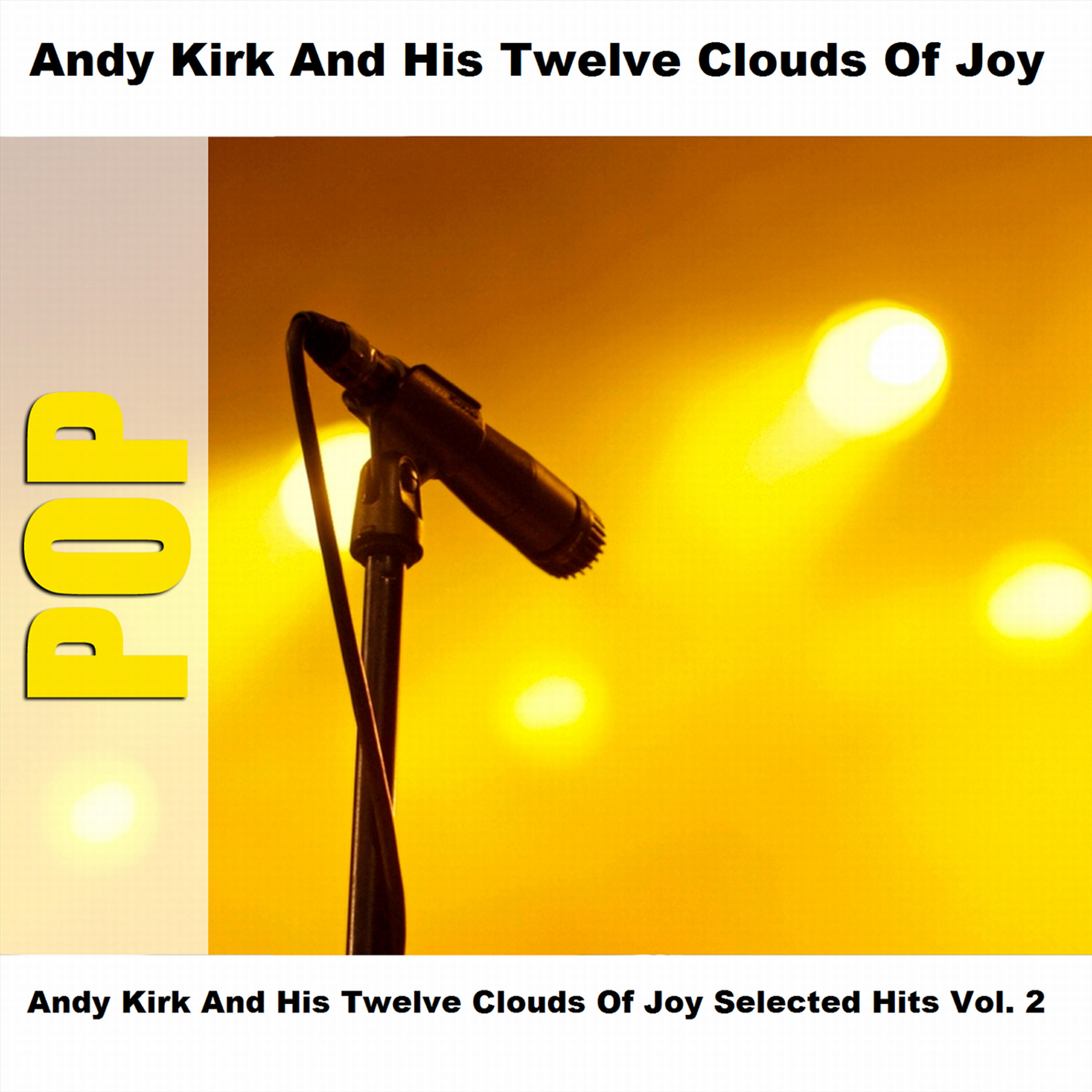 Релиз Andy Kirk And His Twelve Clouds Of Joy Selected Hits Vol. 2