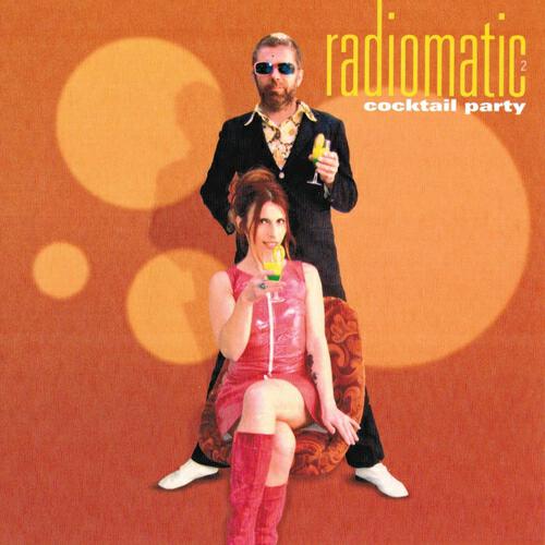 Релиз Radiomatic, Vol. 2: Cocktail Party