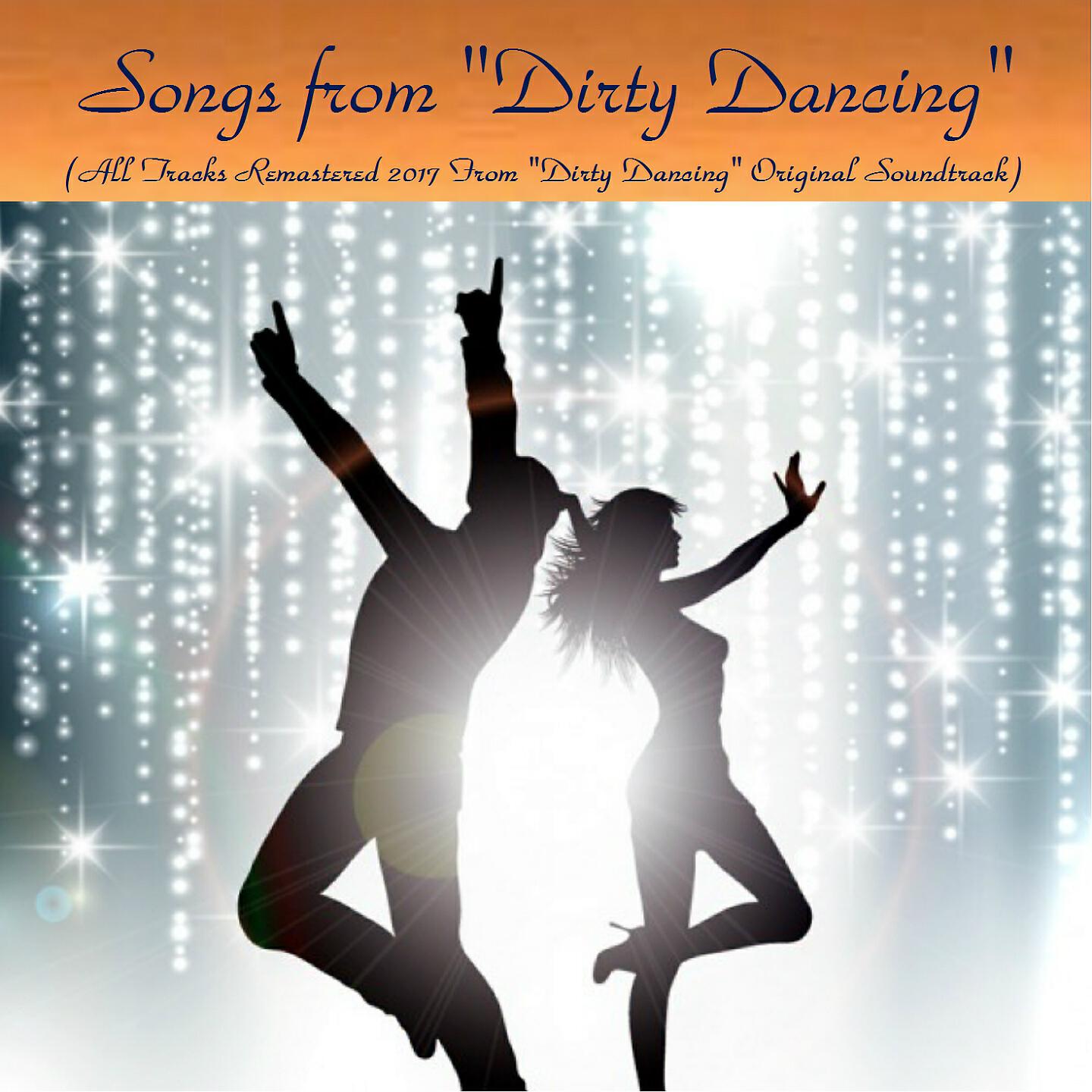 Релиз Songs from "Dirty Dancing"