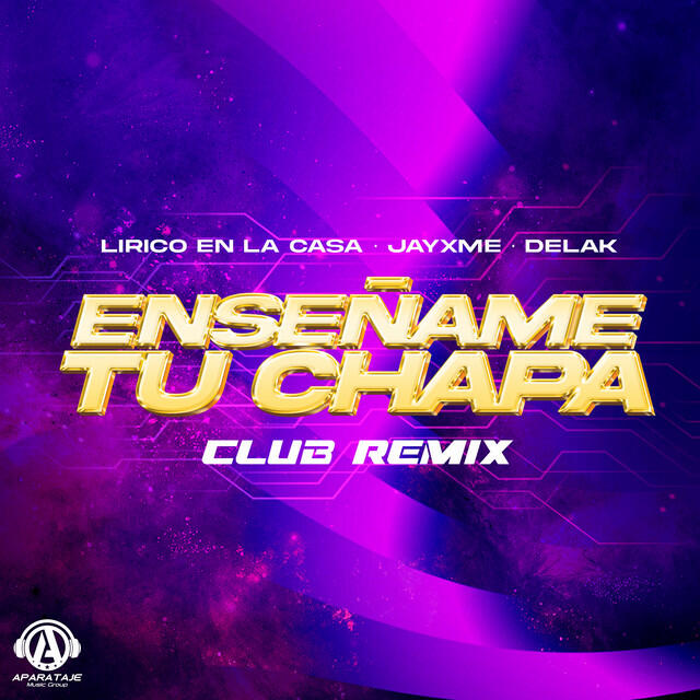 Релиз Enseñame Tu Chapa (Club Remix)