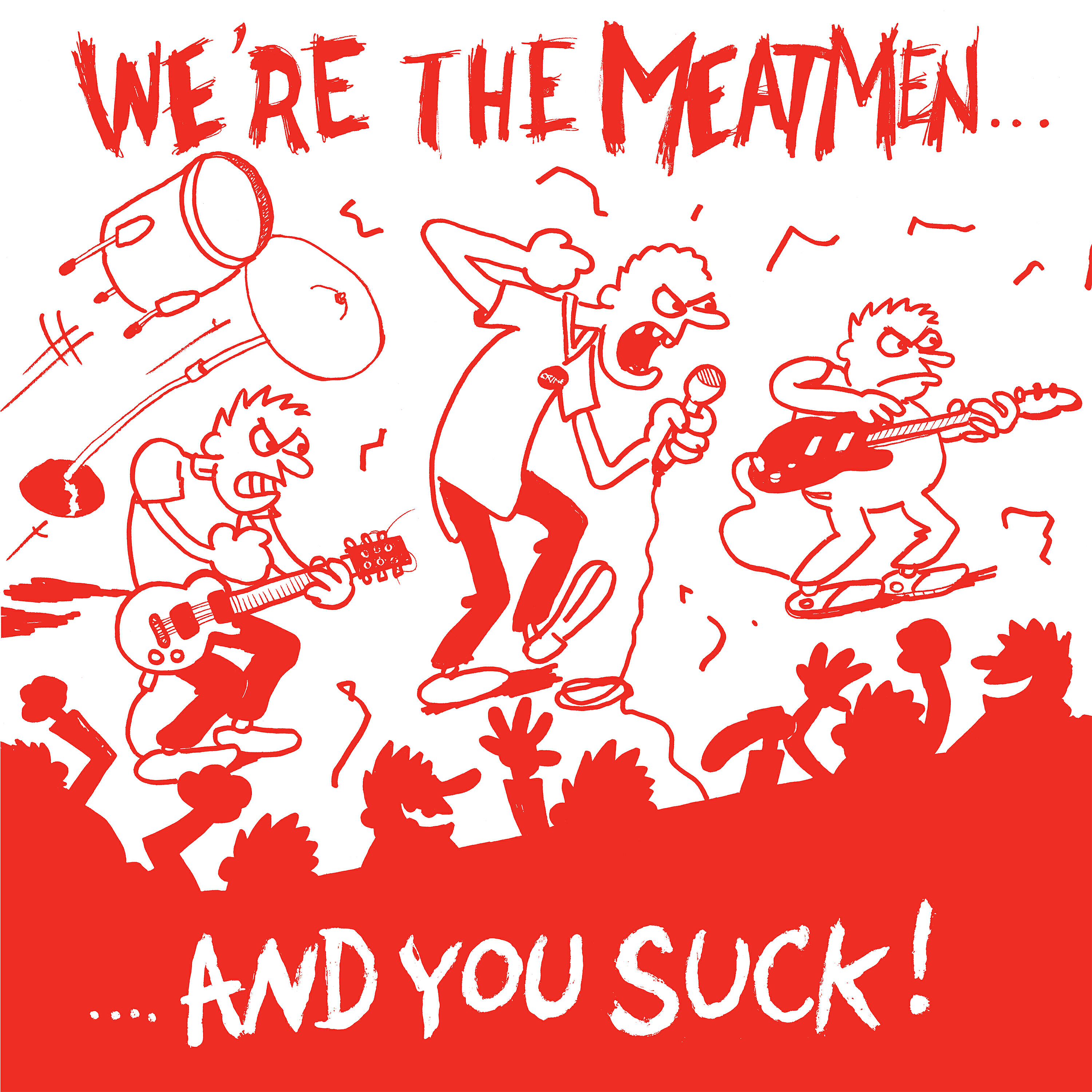 Релиз We're the Meatmen and You Suck