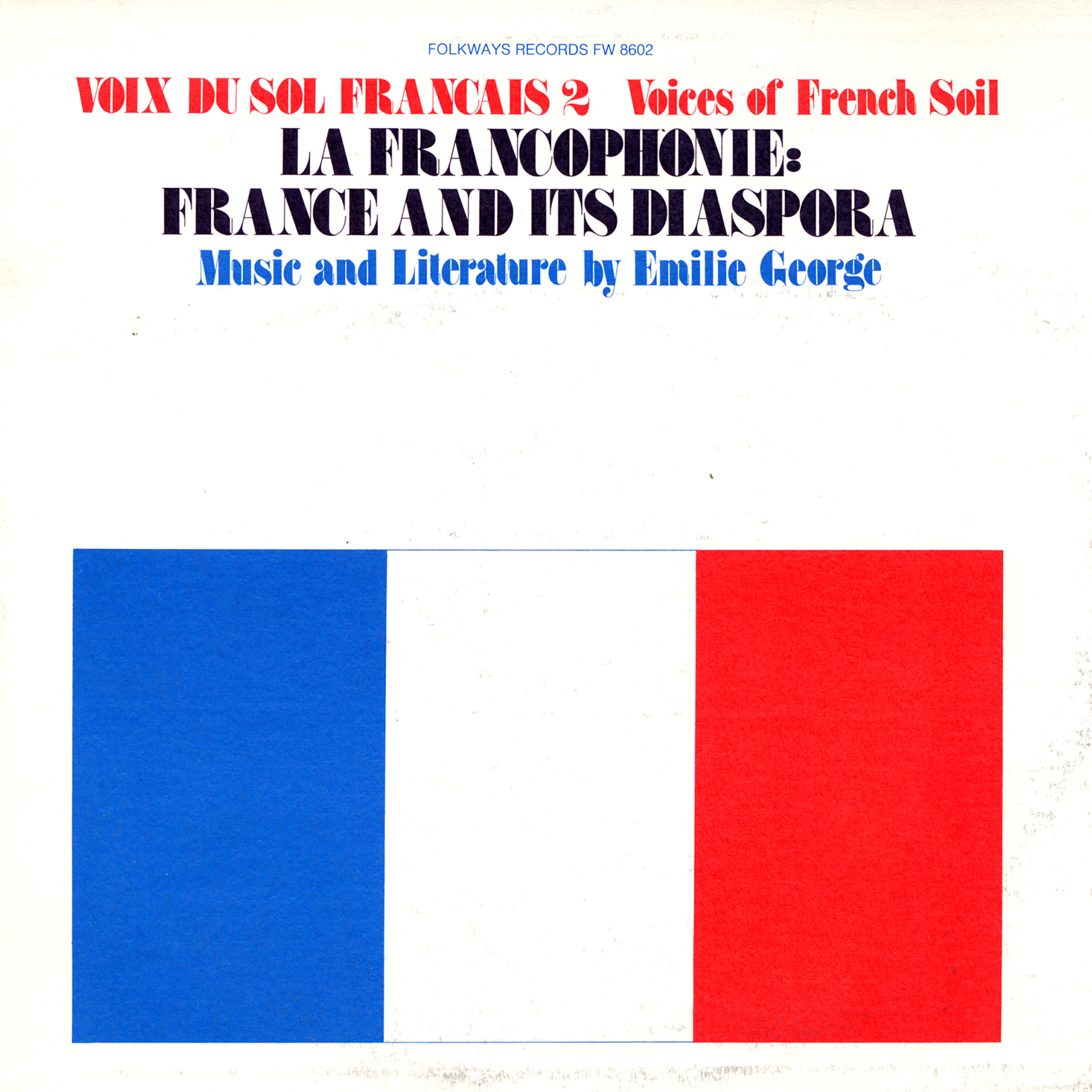 Релиз Voix du Sol Français, Vol. 2: La Francophone: France and Its Diaspora
