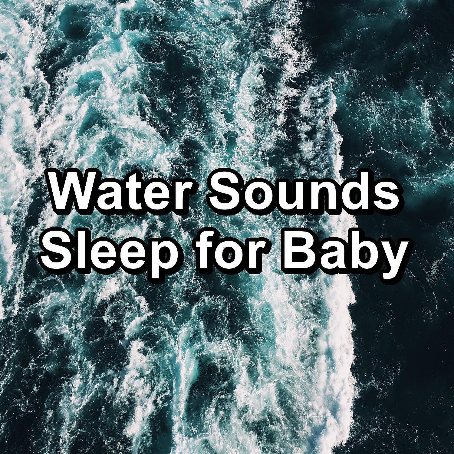 Релиз Water Sounds Sleep for Baby