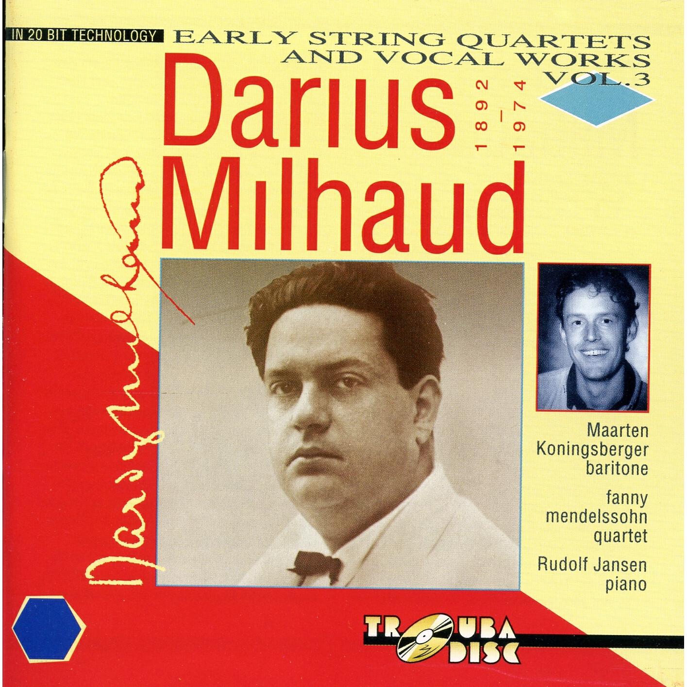 Релиз Milhaud: Early String Quartets & Vocal Works, Vol. 3