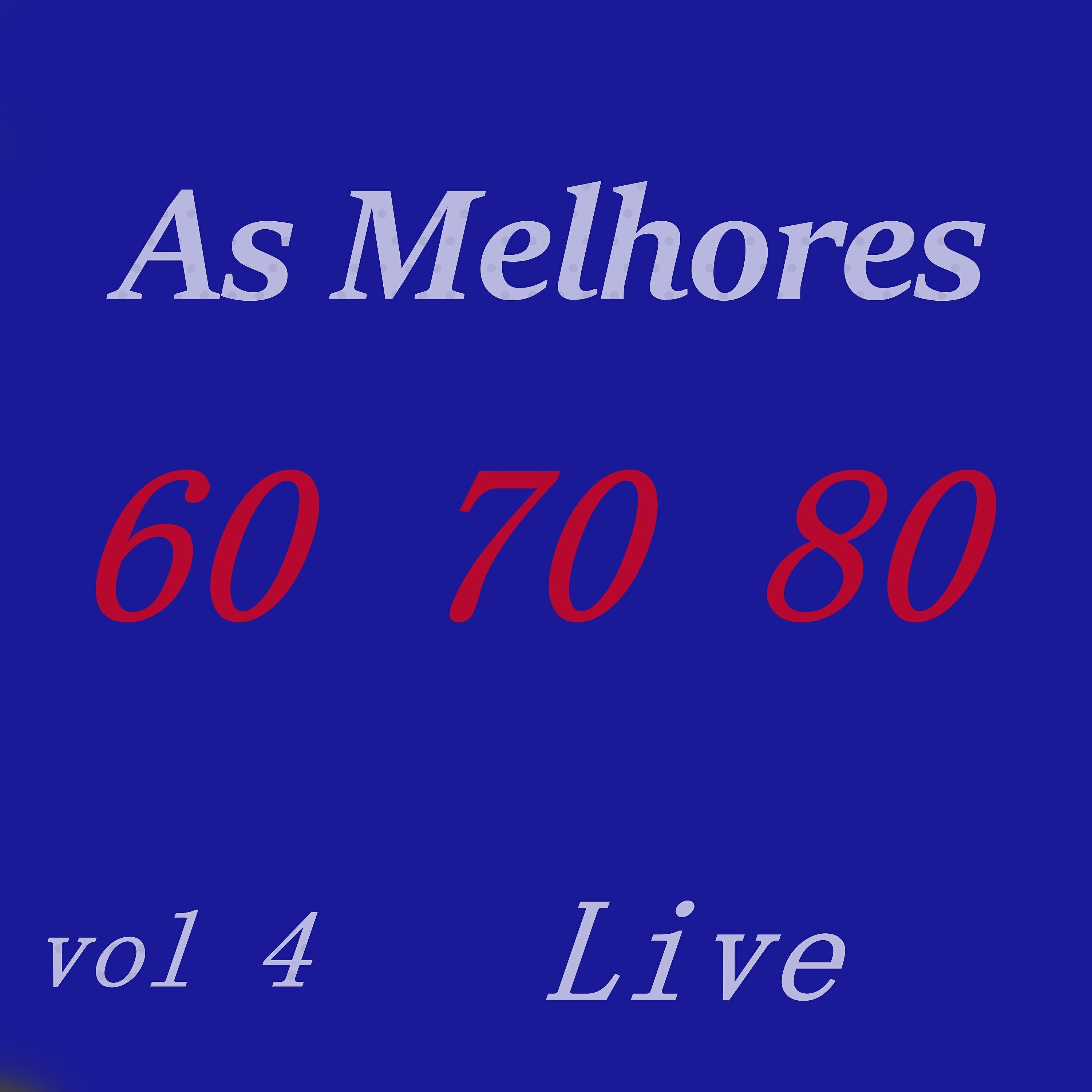 Релиз As Melhores 60 70 80 Vol 4 Live