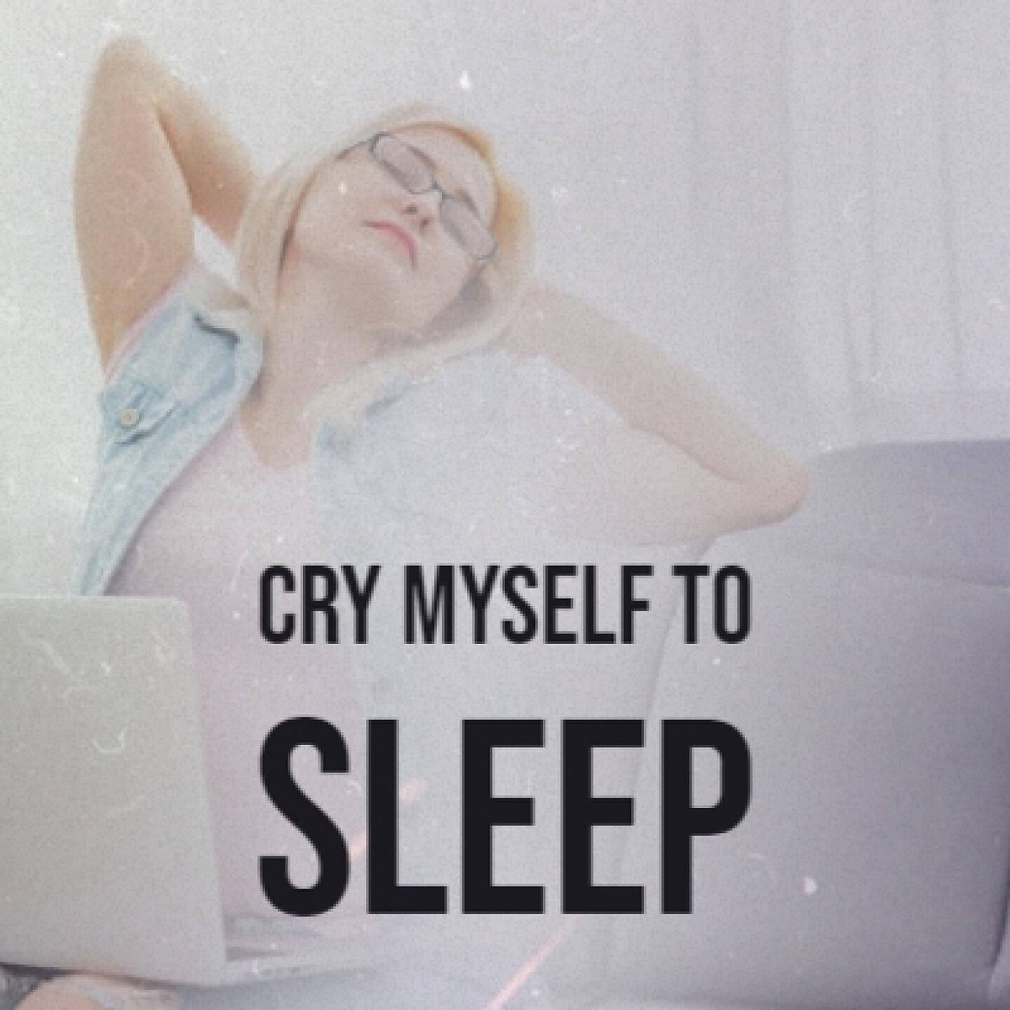 Релиз Cry Myself to Sle - EP