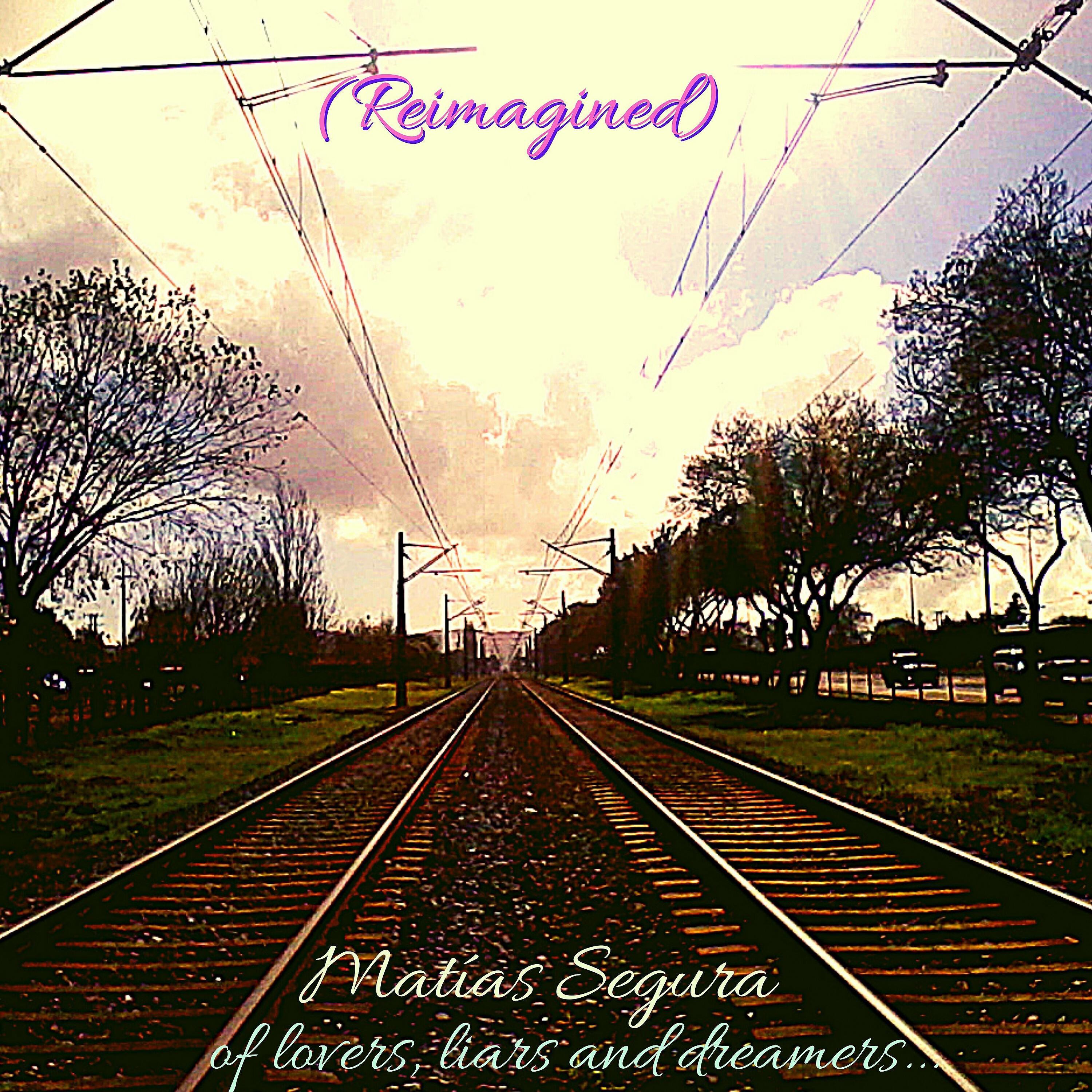 Релиз Of Lovers, Liars and Dreamers... (Reimagined)