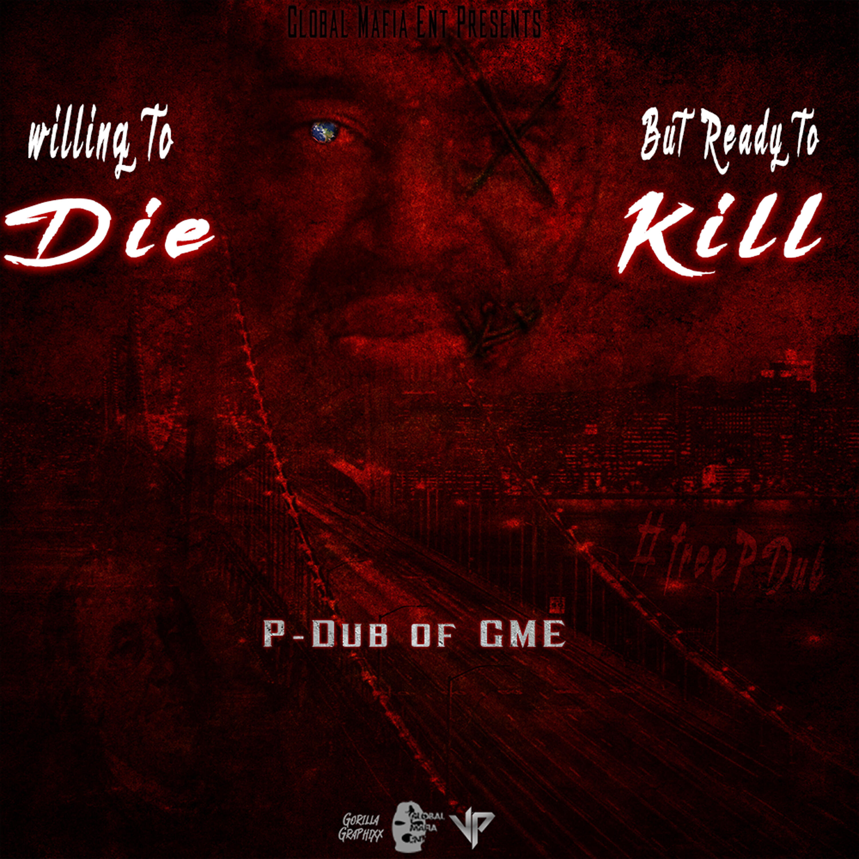 Релиз Willing to Die but Ready to Kill