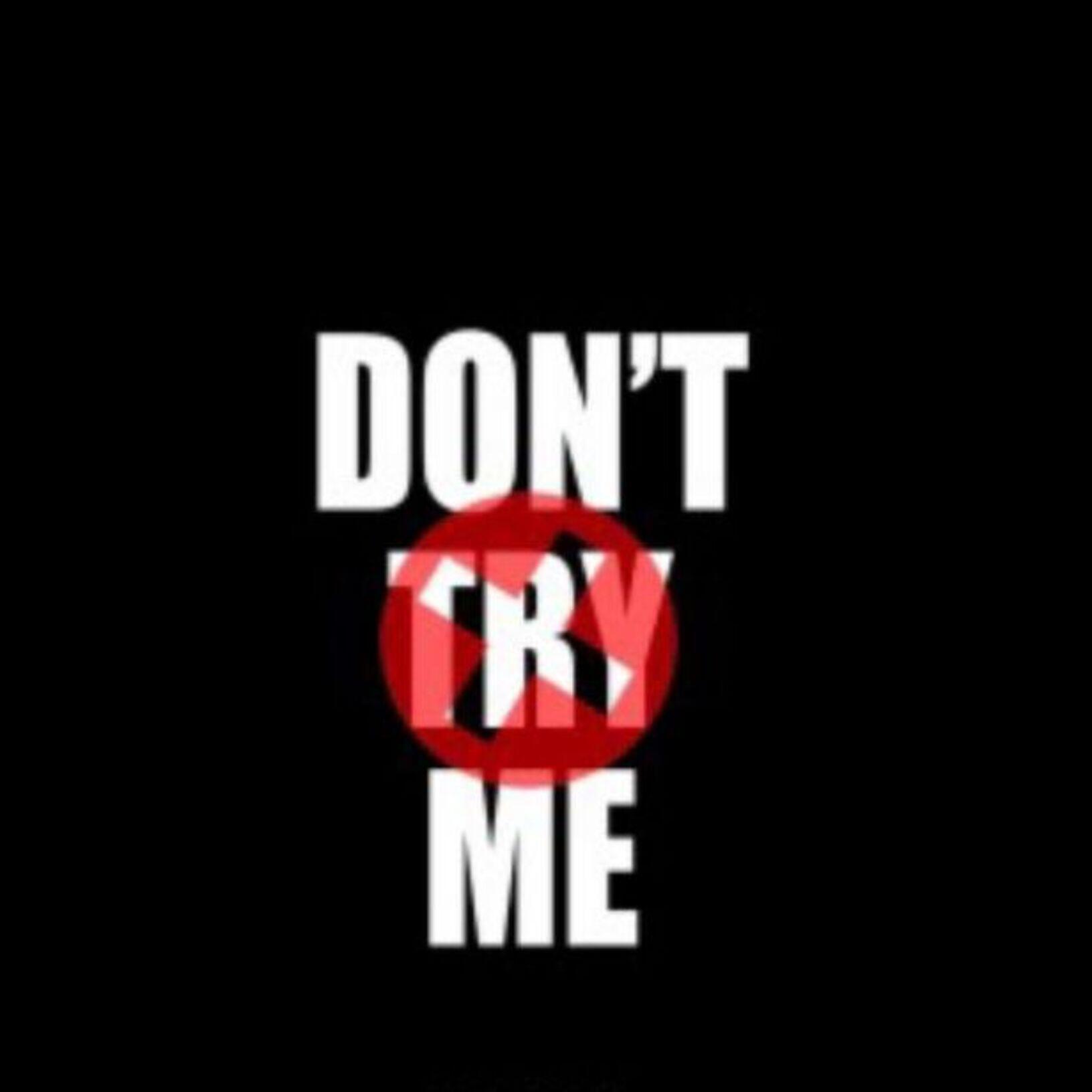 Релиз Don't Try Me