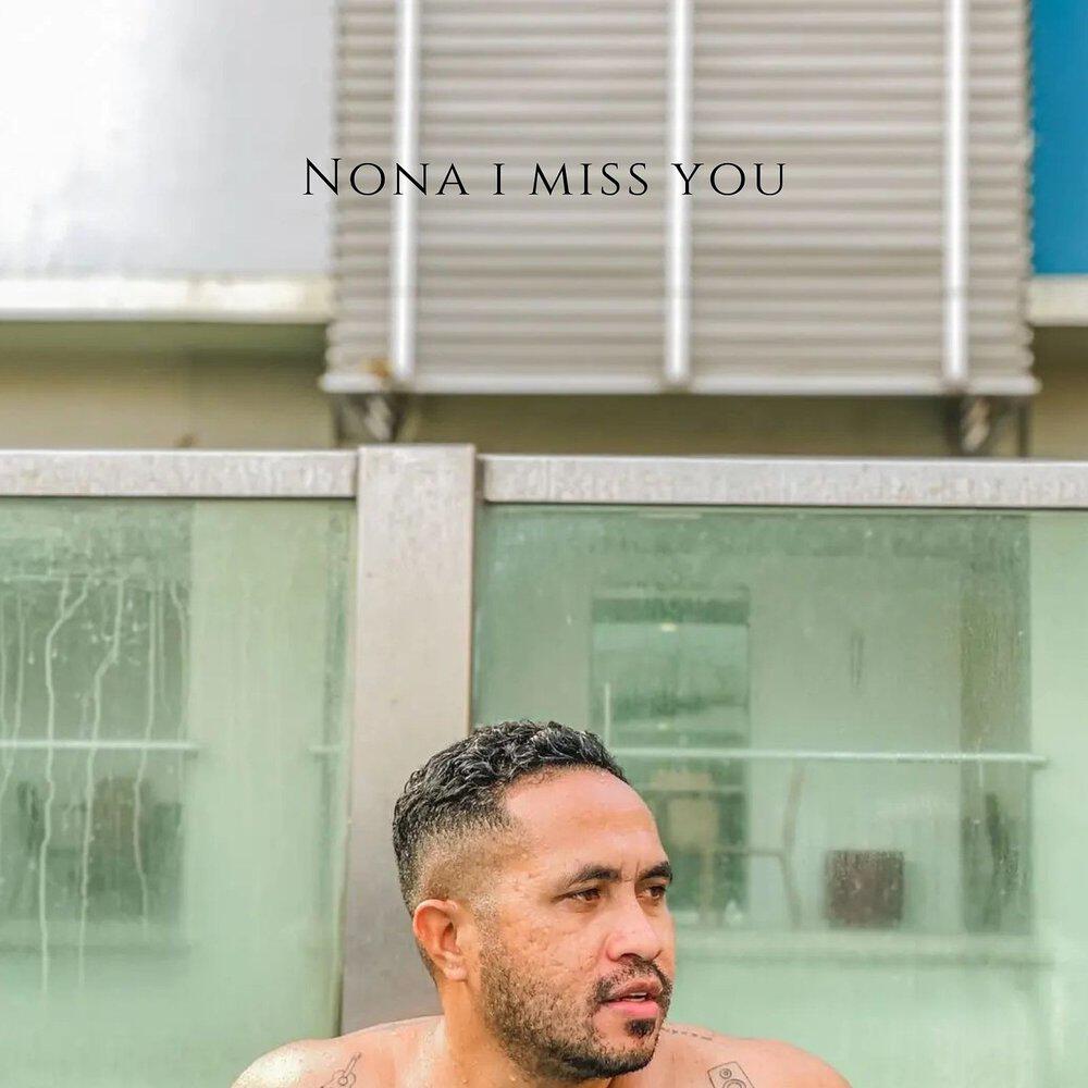 Релиз Nona I Miss You