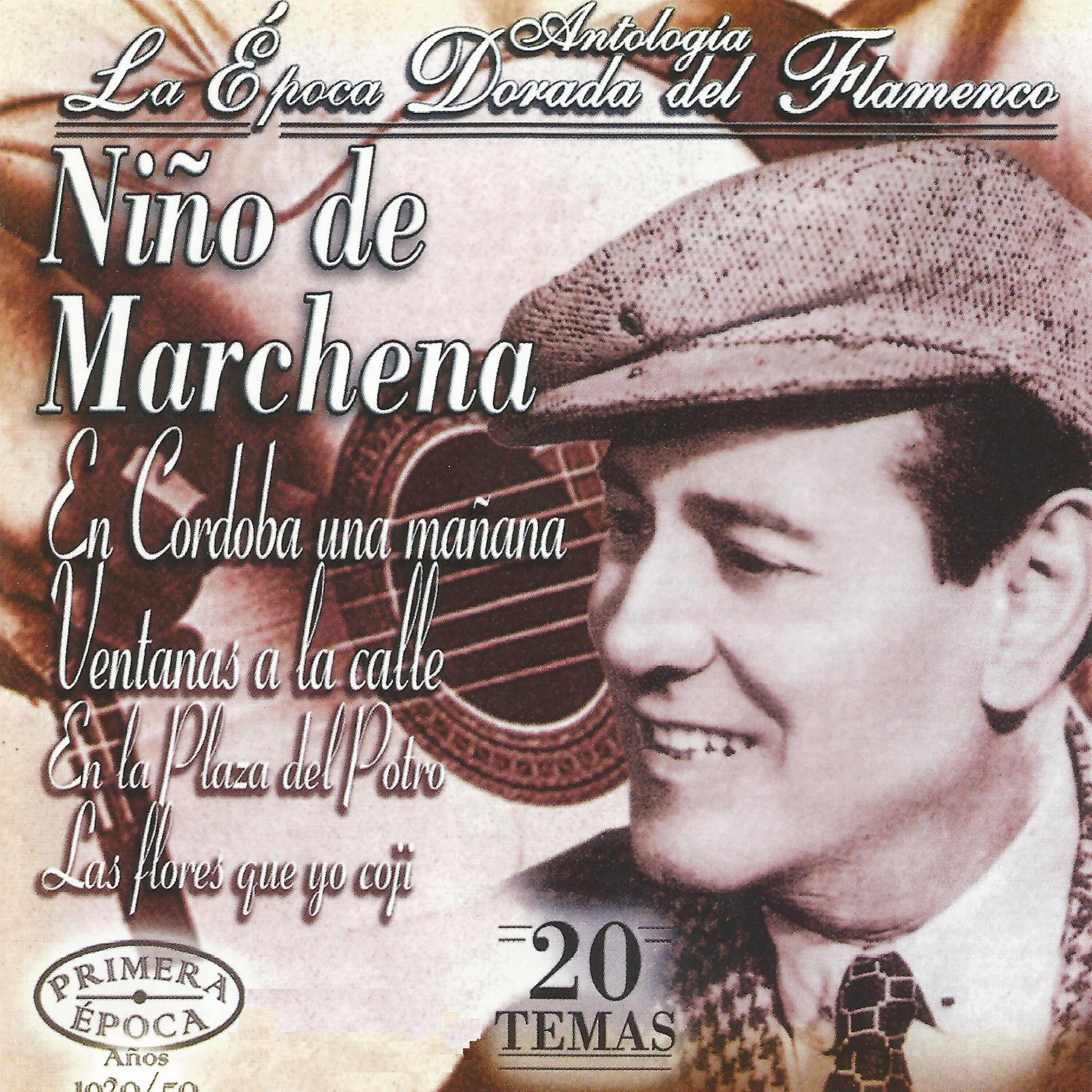 Релиз Niño de Marchena, La Época Dorada del Flamenco