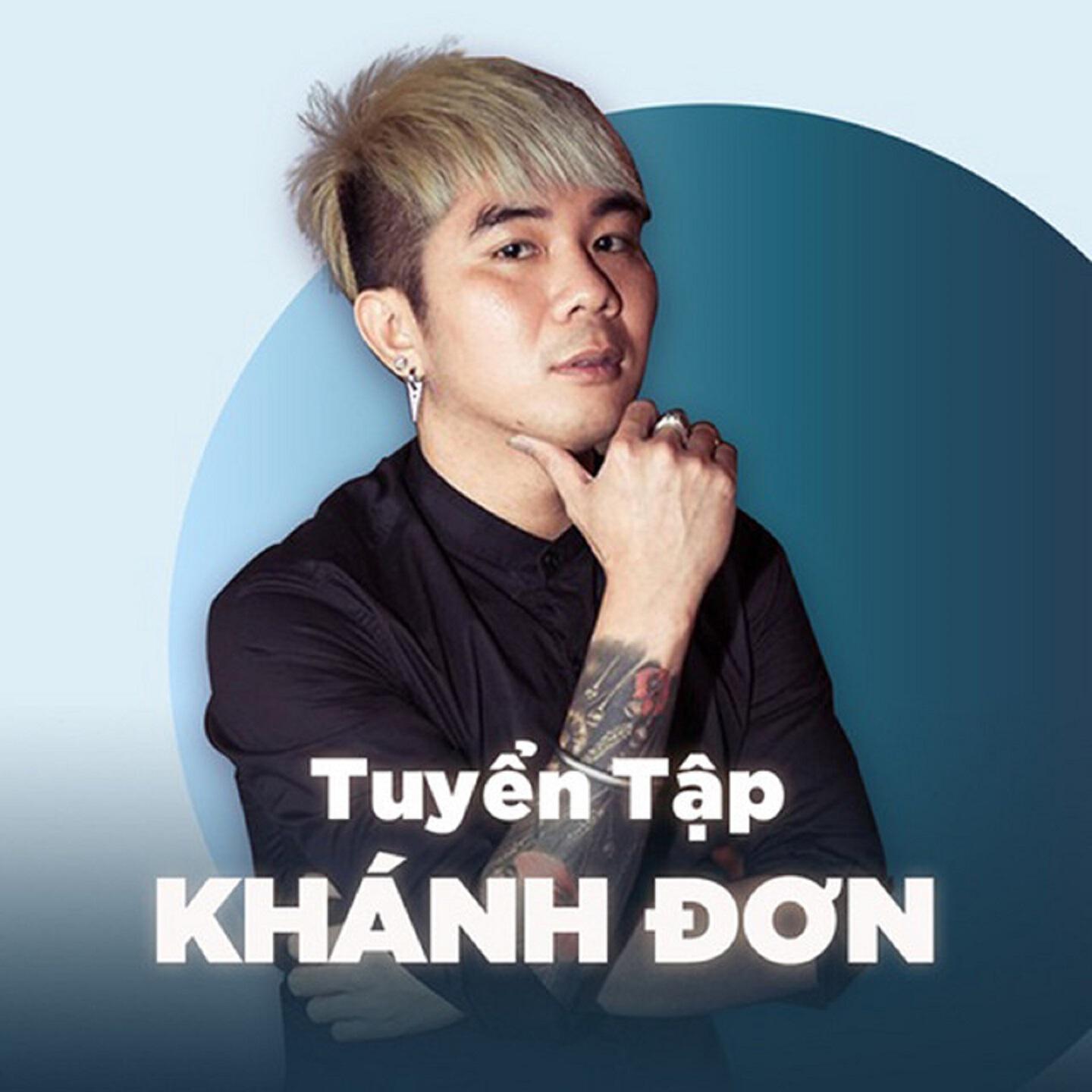 Релиз Tuyển Tập Những Bài Hay Nhất của Khánh Đơn (phần 4)