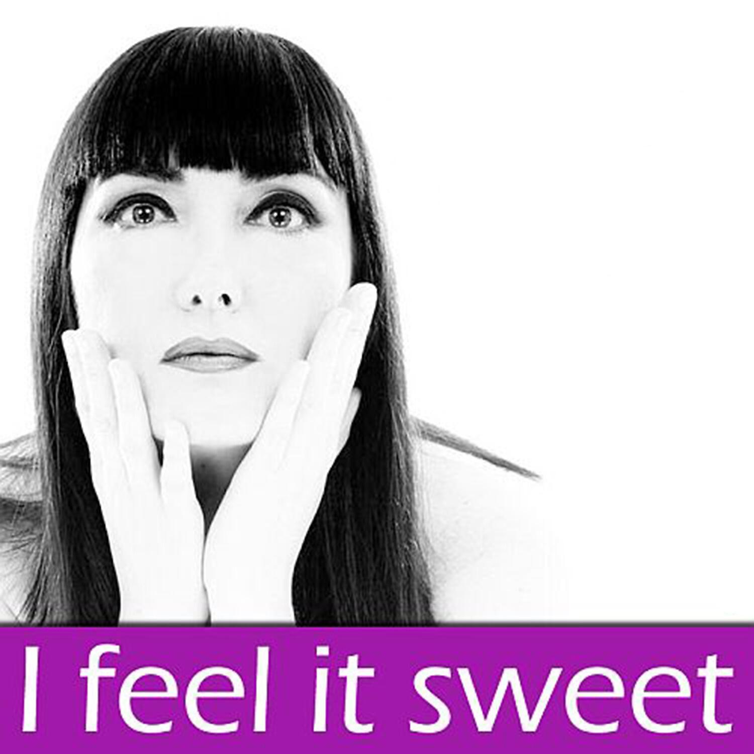 Релиз I Feel It Sweet