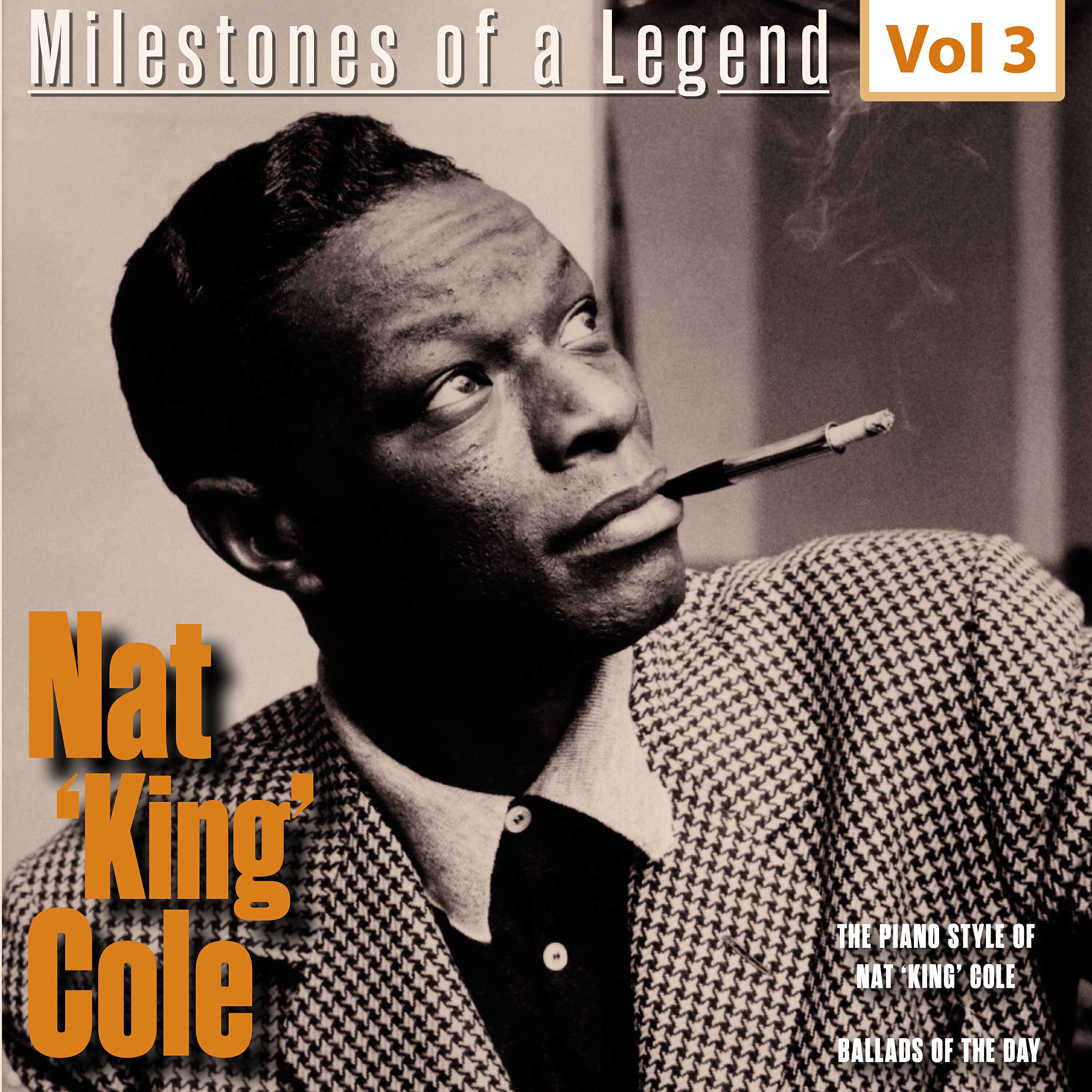 Релиз Milestones of a Legend Nat King Coles, Vol. 3