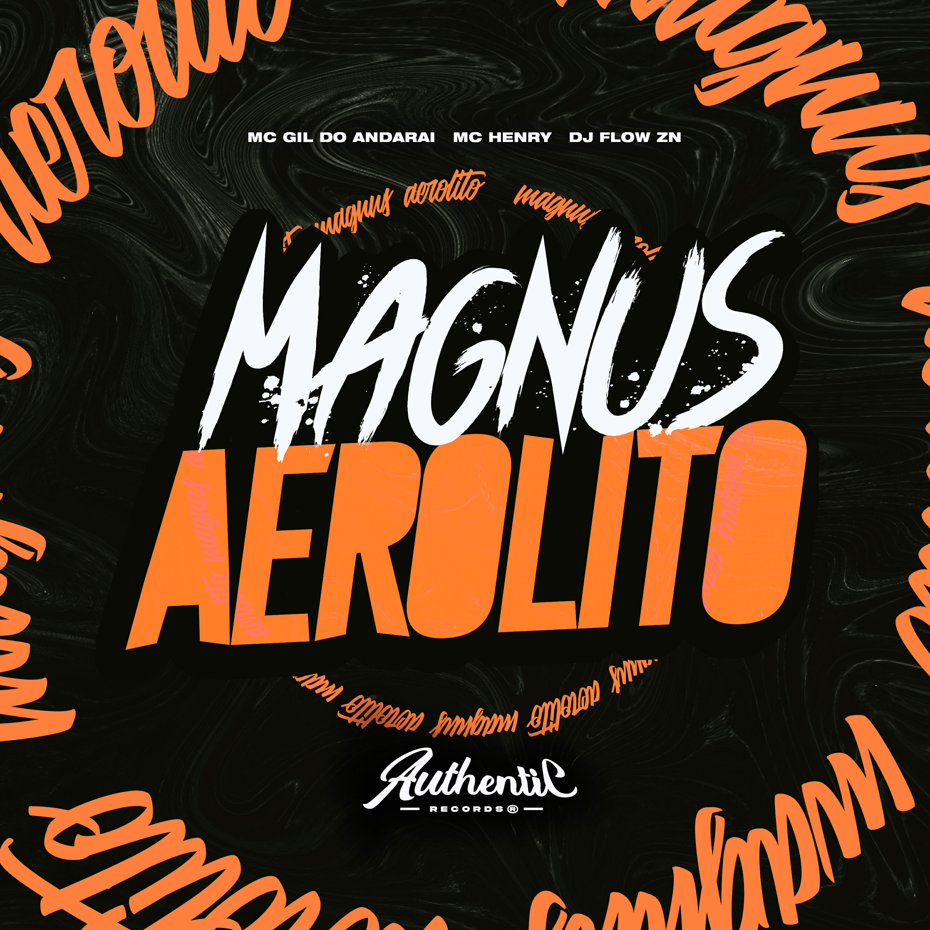 Скачать песню DJ FLOW ZN, Mc Henry, Mc Gil do Andaraí, Authentic Records - Magnus Aerolito бесплатно в MP3 для Android и iOS