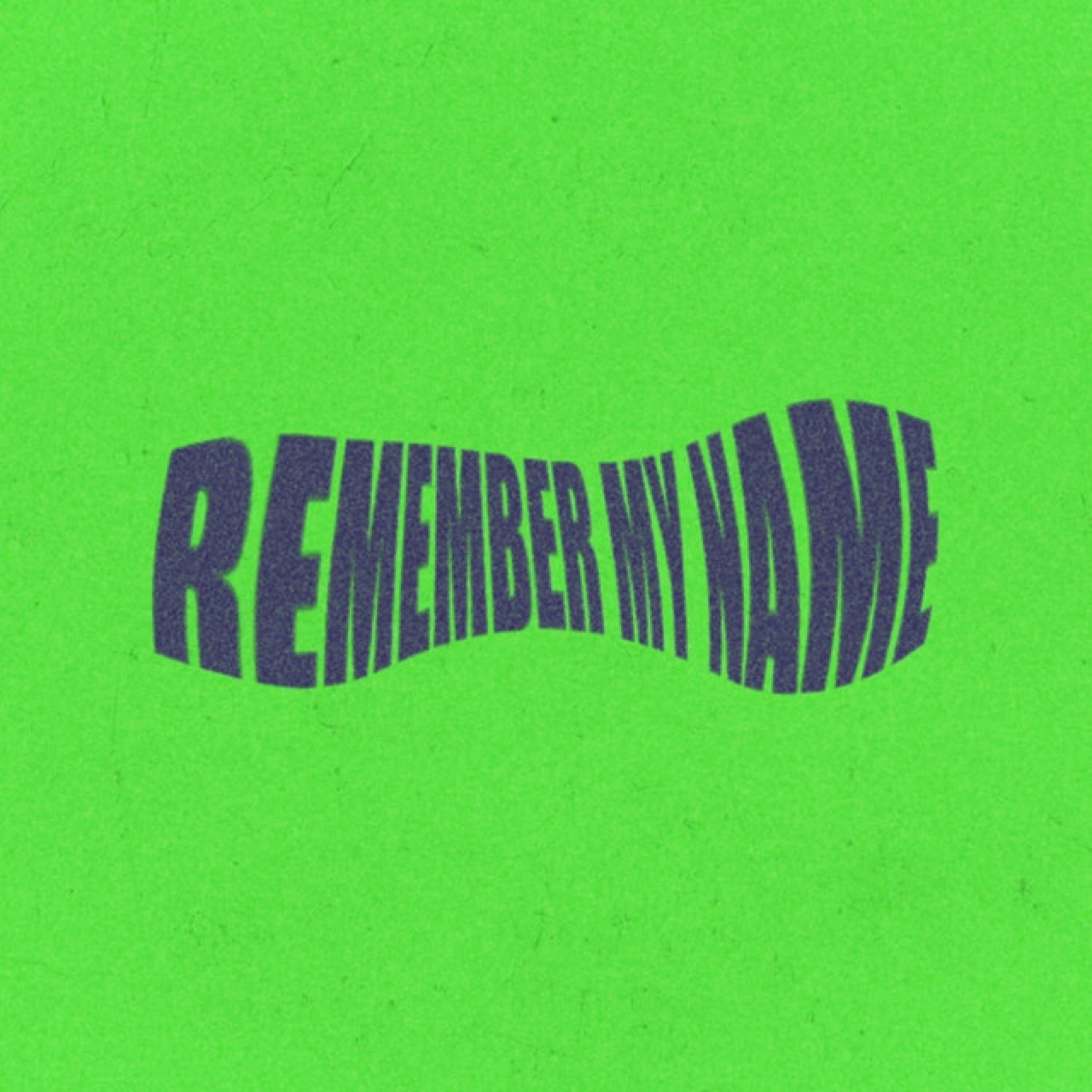 Релиз Remember My Name