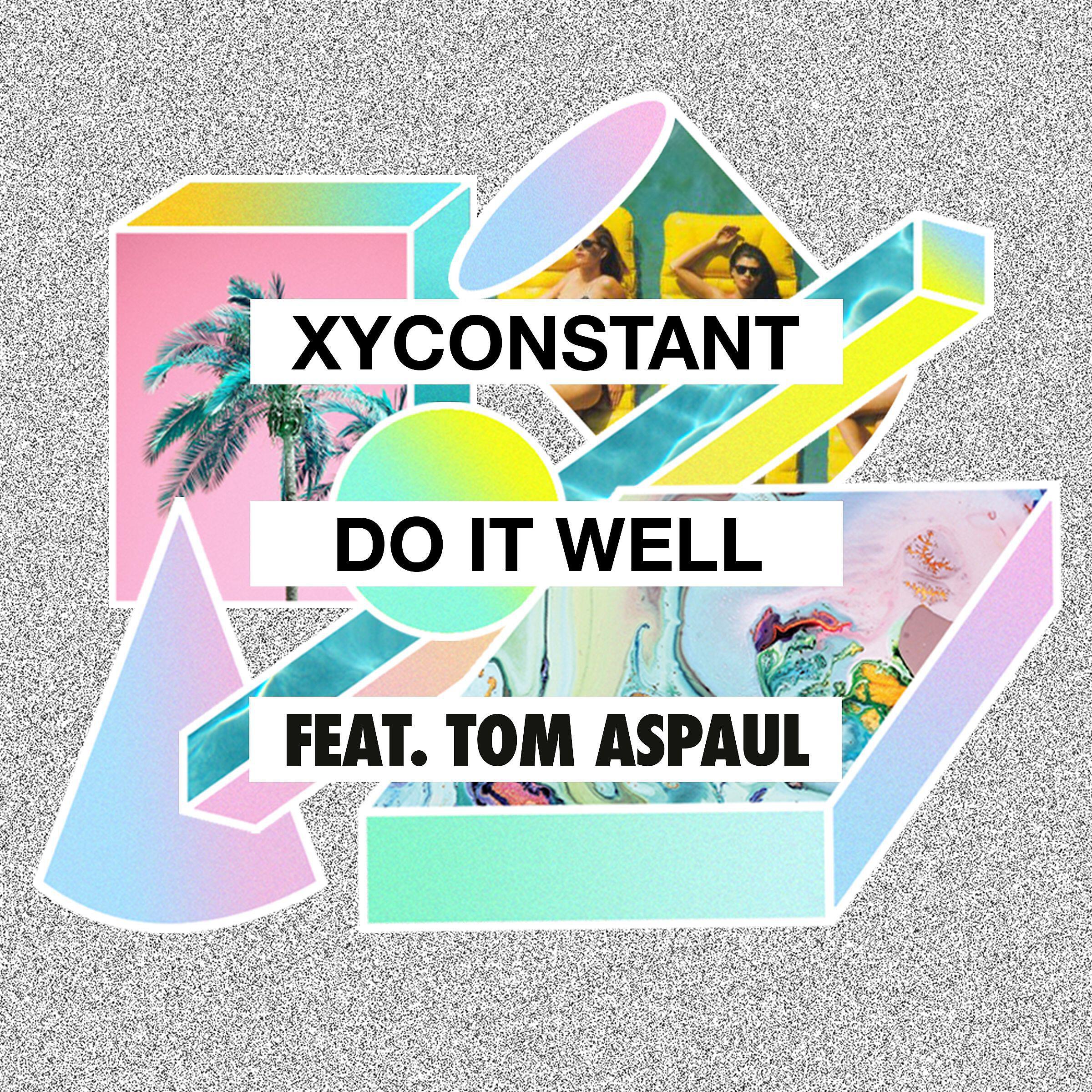 Релиз Do It Well (feat. Tom Aspaul)