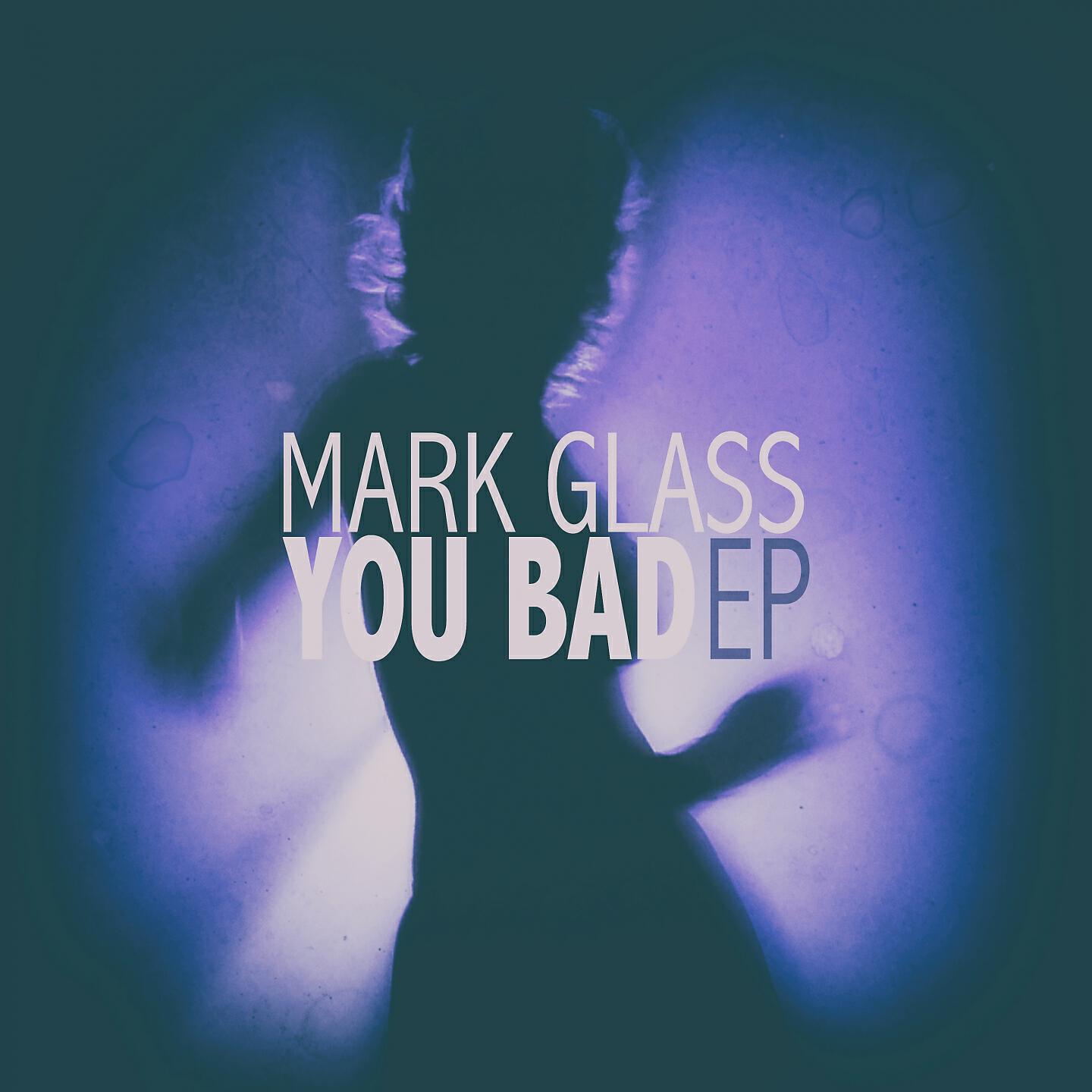 Релиз You Bad - EP