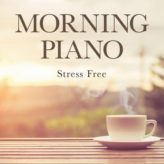 Релиз Morning Piano: Stress Free