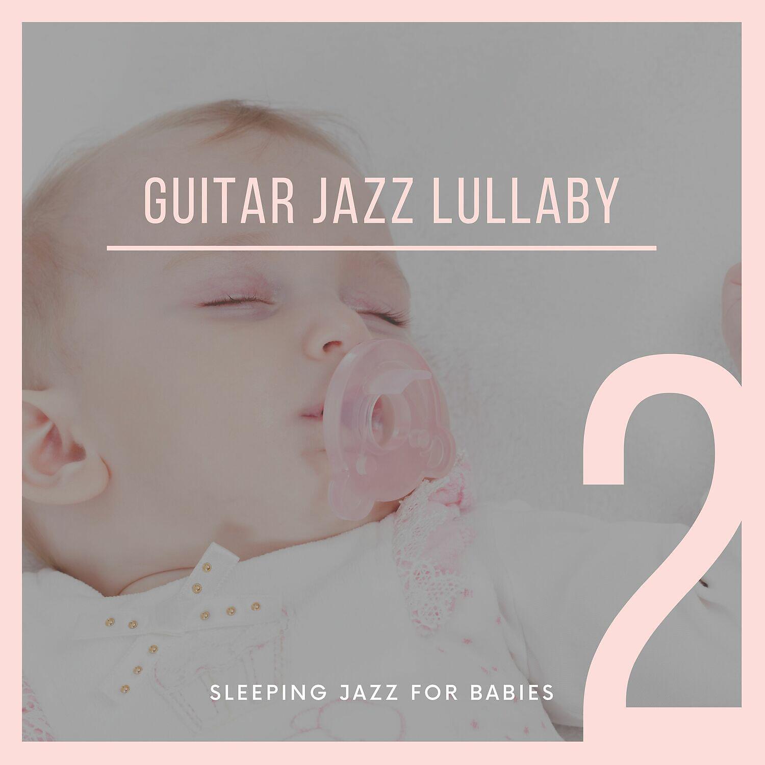 Релиз Guitar Jazz Lullaby 2