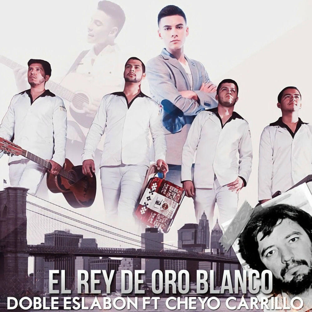 Релиз El Rey De Oro Blanco (feat. El Cheyo Carrillo)