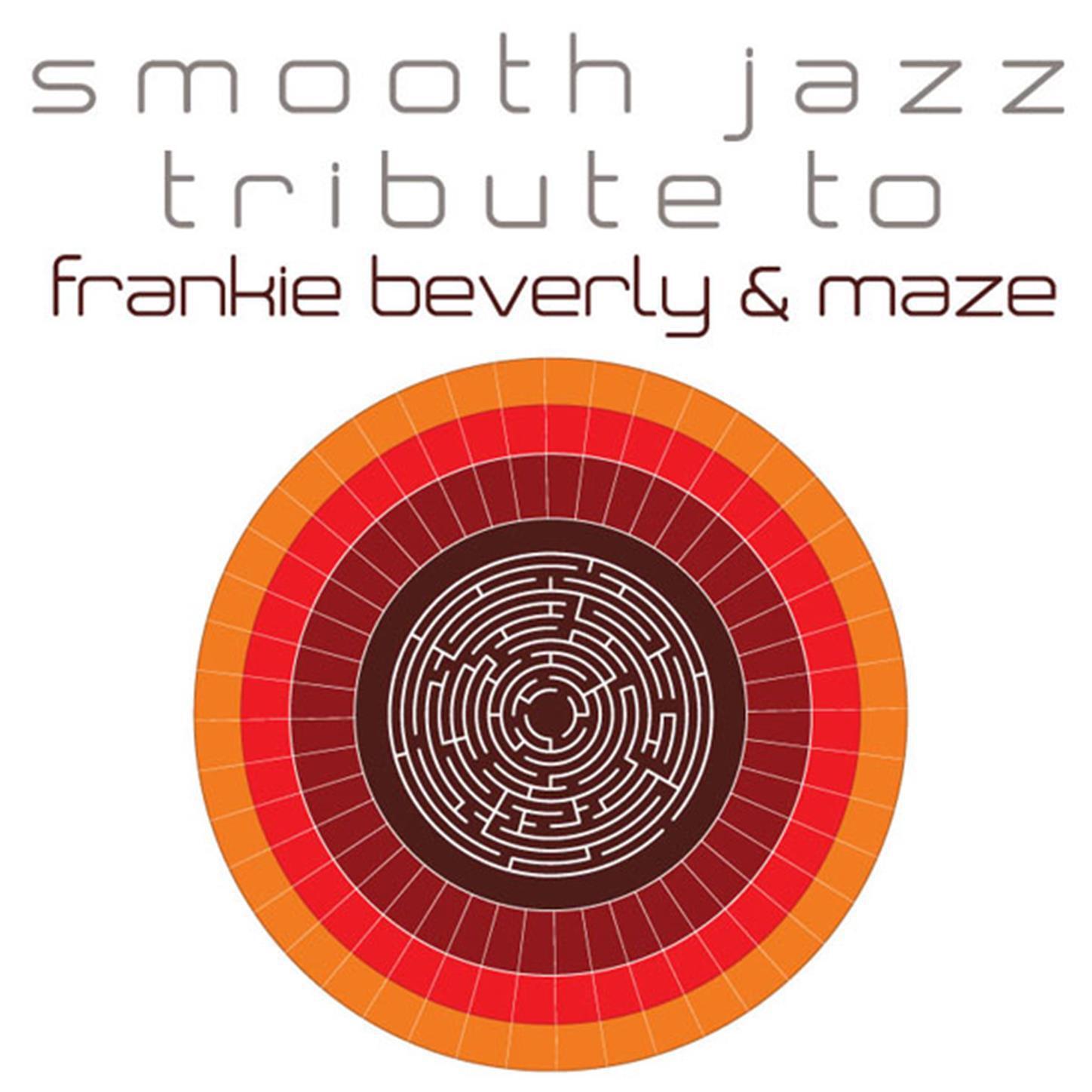 Релиз Frankie Beverly And Maze Smooth Jazz Tribute