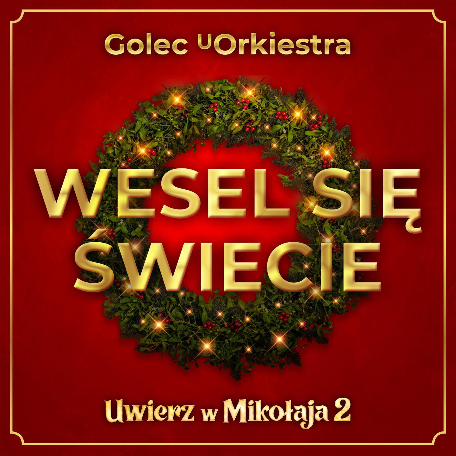 Релиз Wesel się świecie - piosenka do filmu „Uwierz w Mikołaja 2”