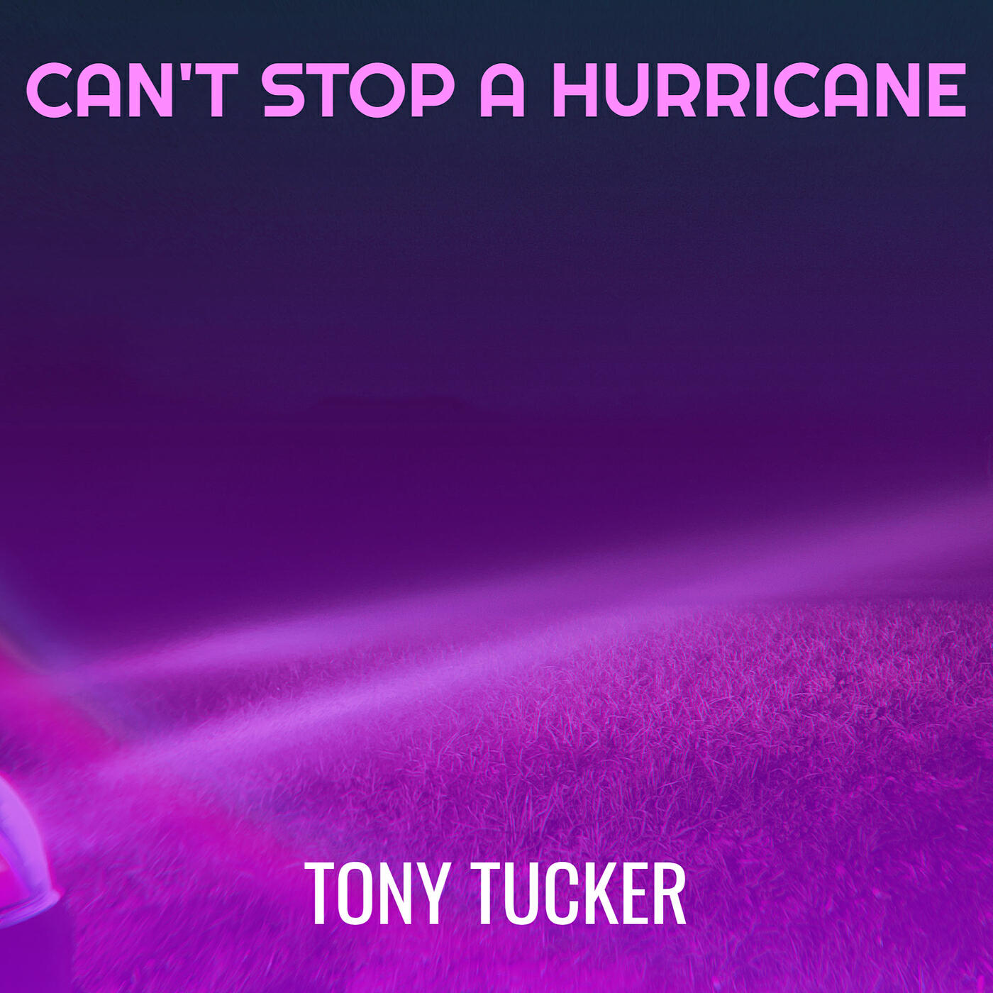 Постер альбома Can't Stop a Hurricane