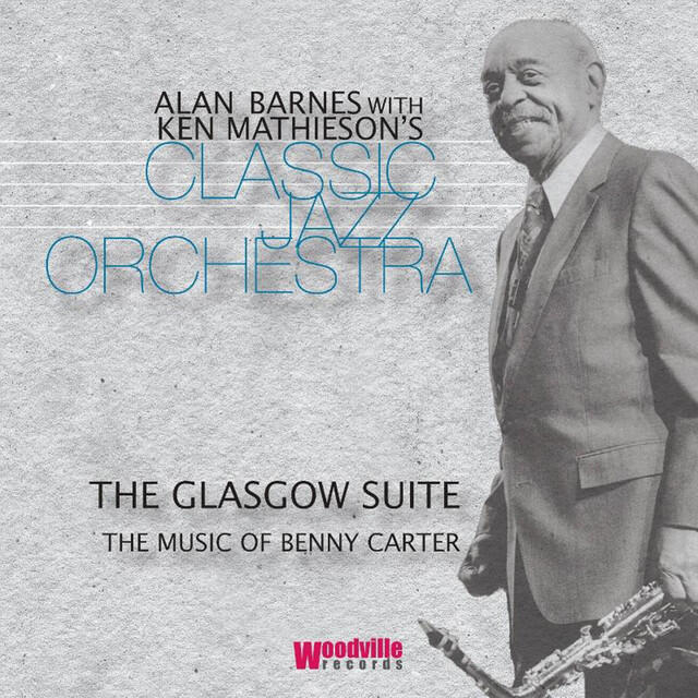 Постер альбома The Glasgow Suite: The Music of Benny Carter