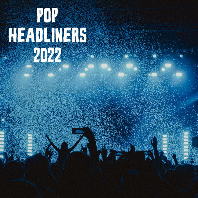 Постер альбома Pop Headliners 2022