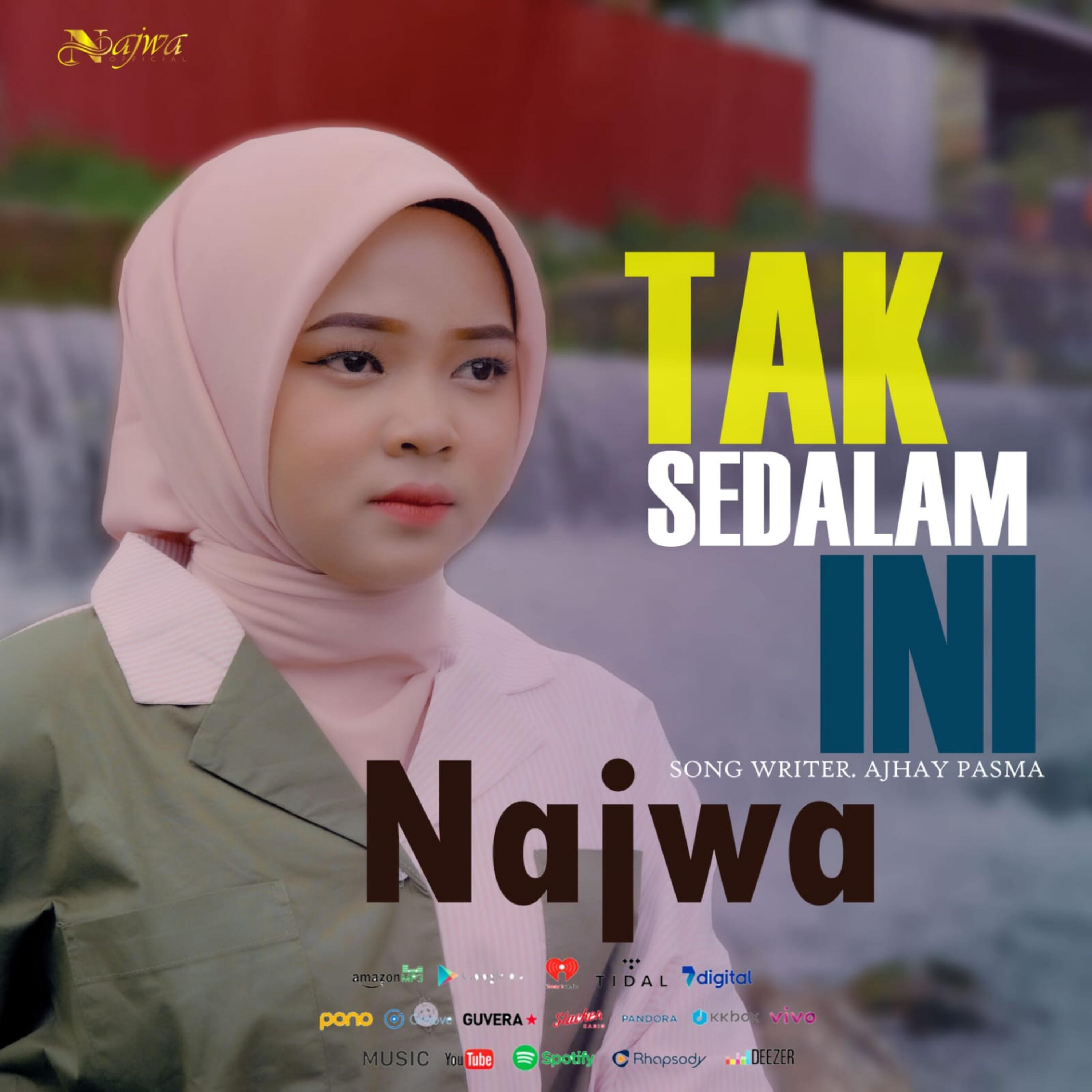 Скачать песню Najwa - Tak Sedalam Ini бесплатно в MP3 для Android и iOS
