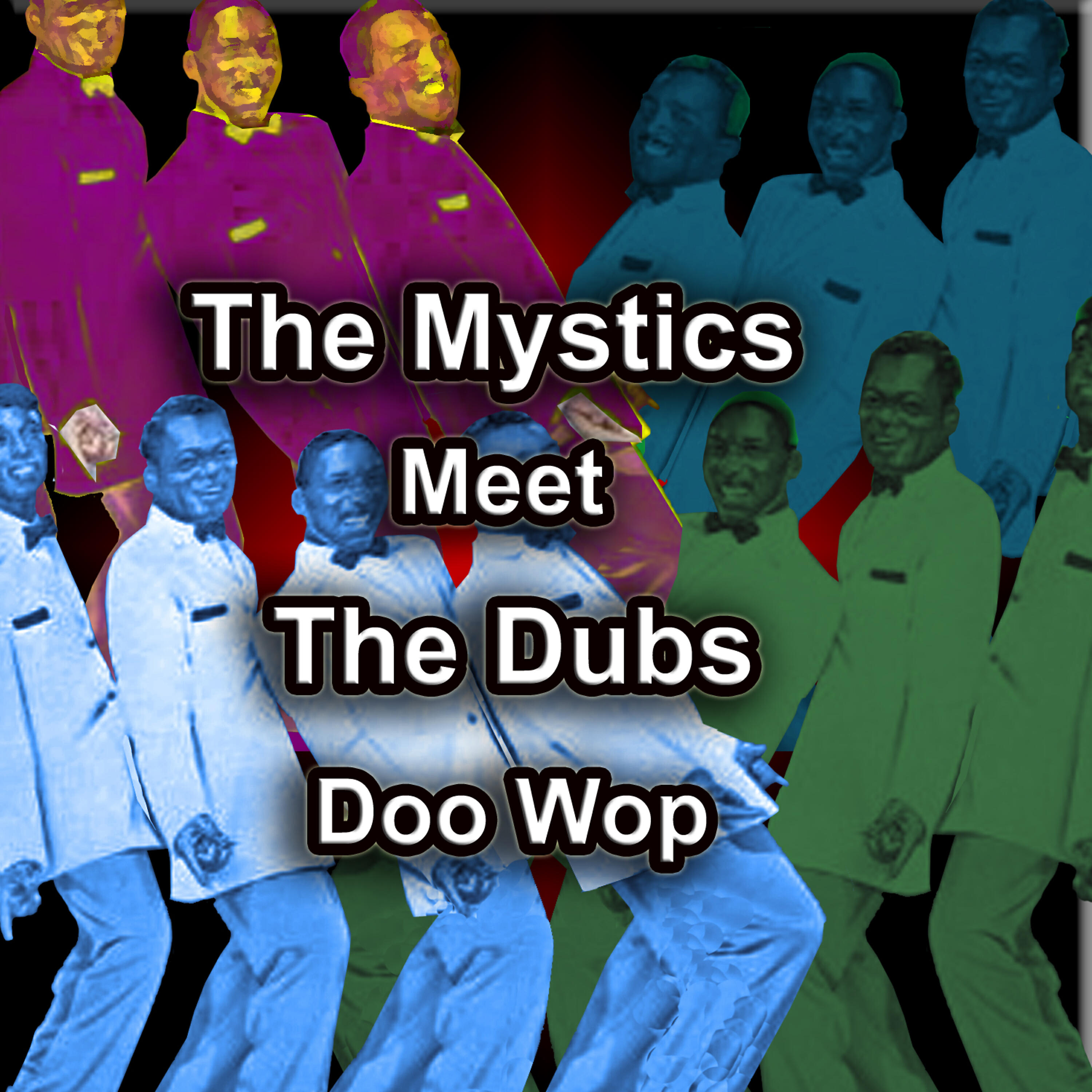 Релиз The Mystics Meet the Dubs Doo Wop