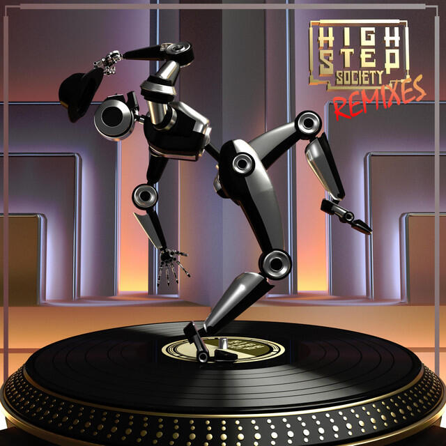 Релиз High Step Society (Remixes)