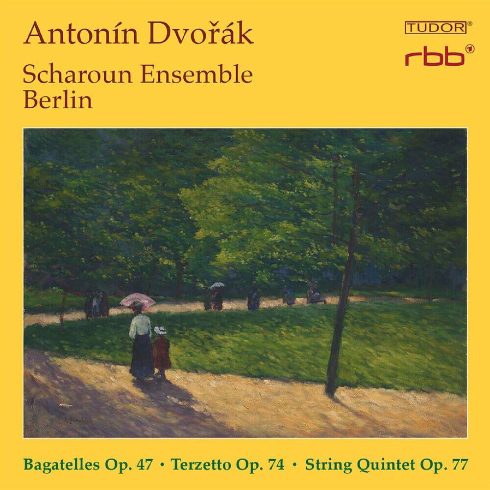 Релиз Dvořák: Bagatelles, Op. 47, Terzetto, Op. 74 & String Quintet, Op. 77