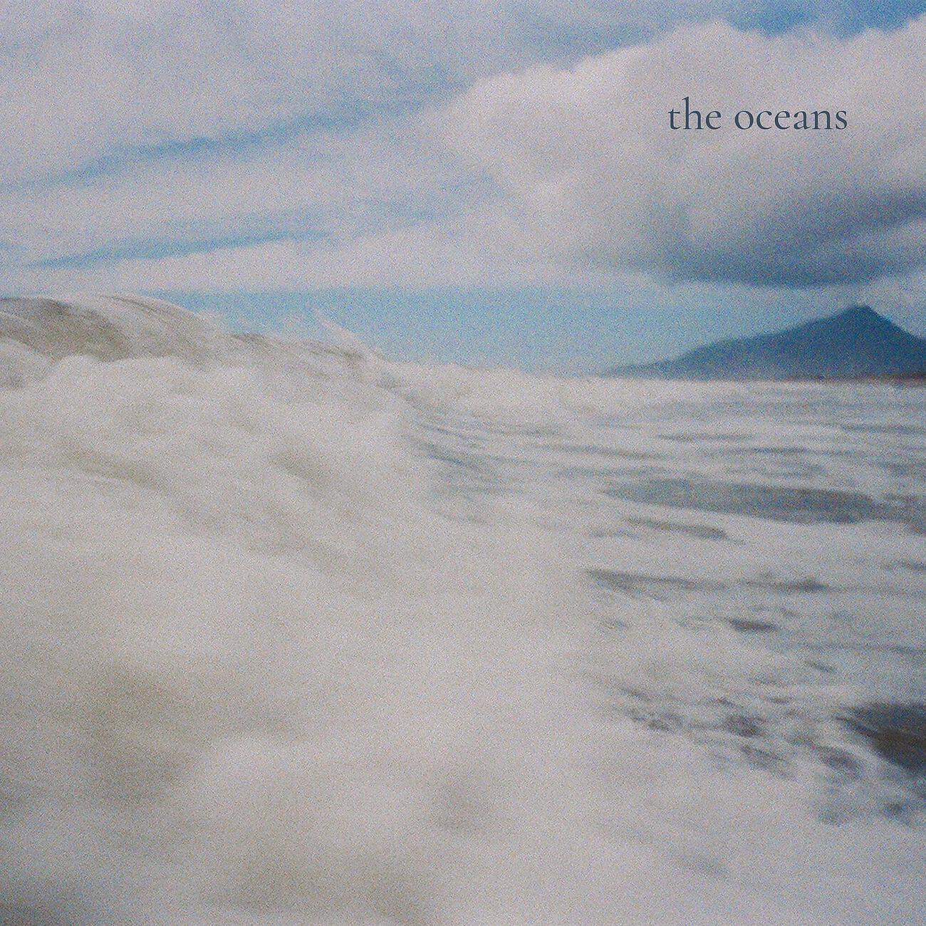Релиз The Oceans