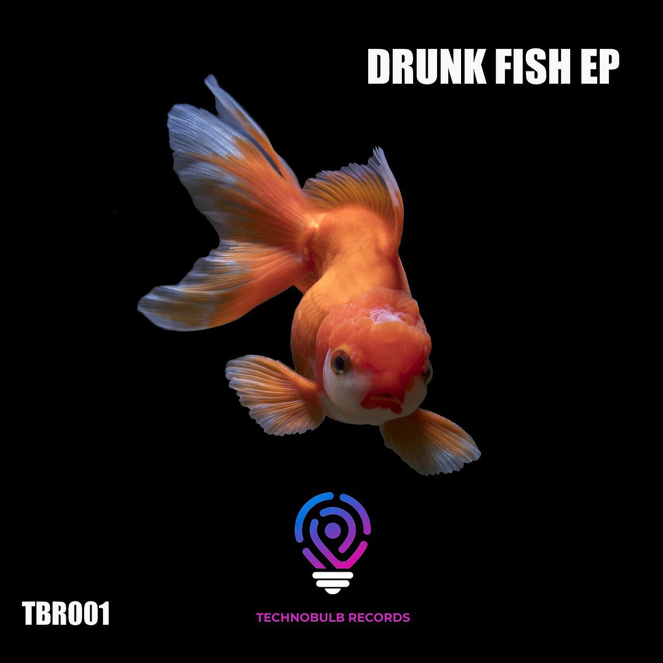 Релиз Drunk Fish EP