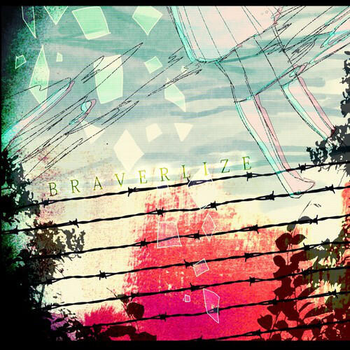 Релиз BRAVERLIZE